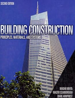 Building Construction Principles, Materials, Systems 2nd Edition