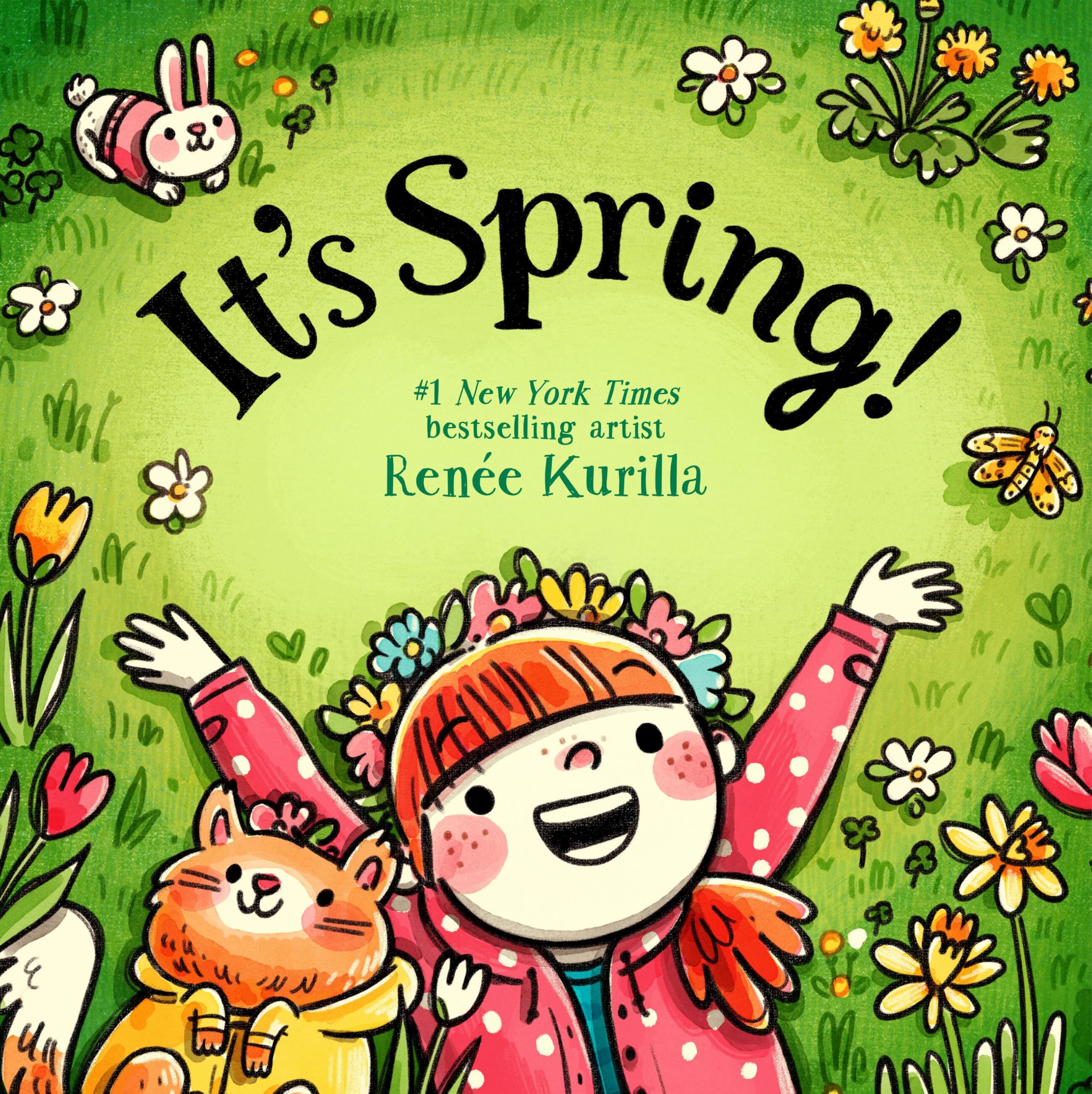 It's Spring! by Renee Kurilla (Hardback Book)