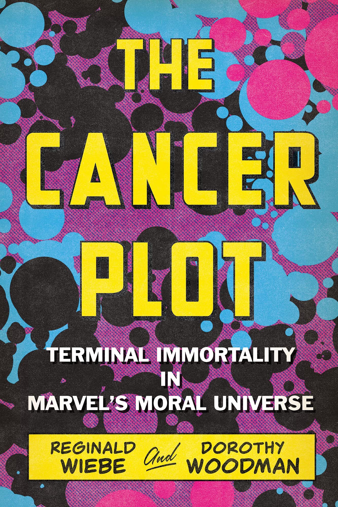 Buy The Cancer Plot: Terminal Immortality in Marvel's Moral Universe — BookShops.in