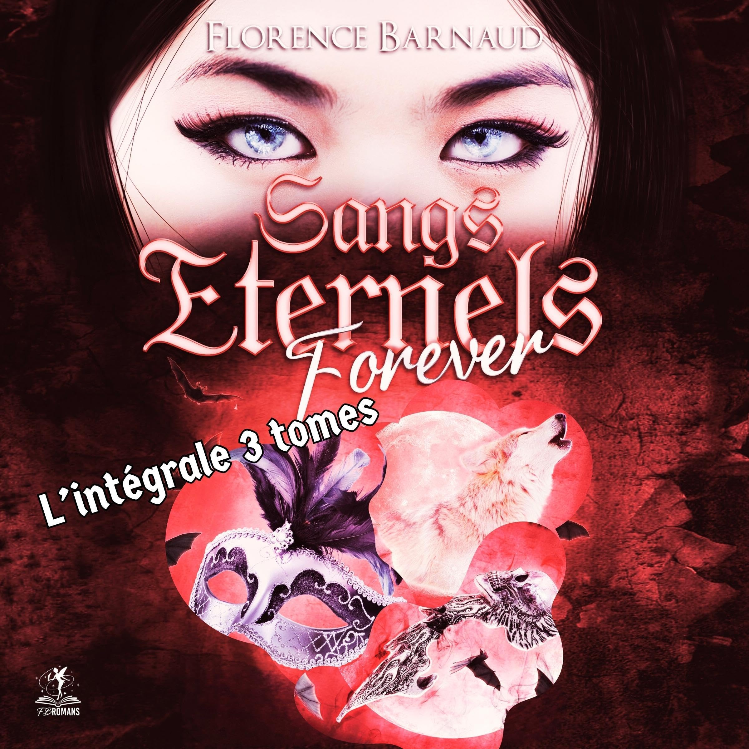 Cover art for Sangs Eternels Forever - L'intégrale 3 tomes