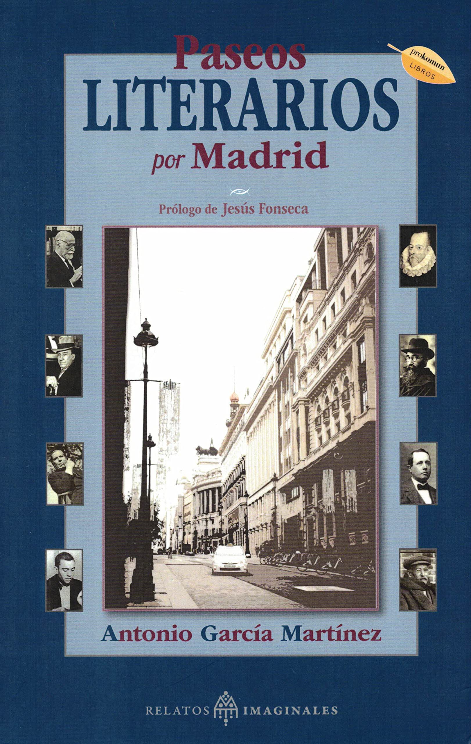 Paseos literarios por Madrid: 10 (Mundos Imaginales)