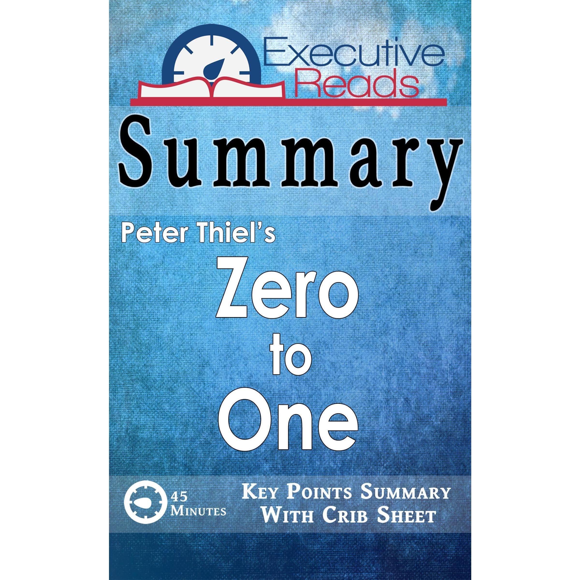 Summary: Zero to One by Peter Thiel