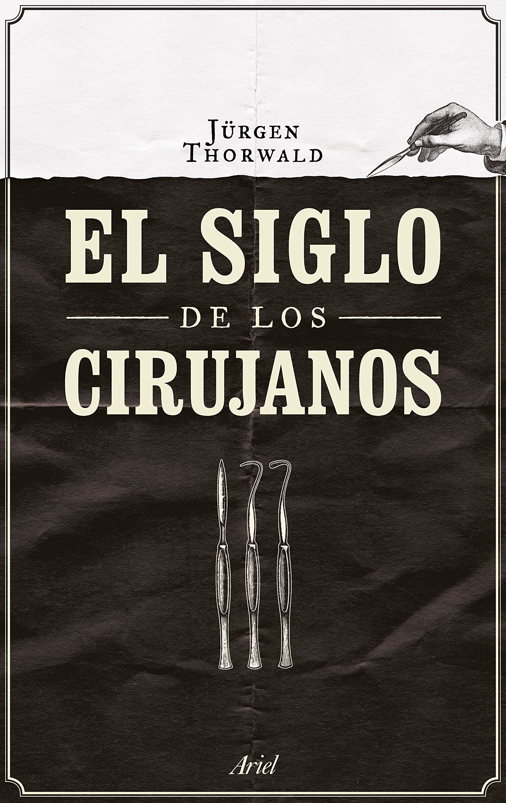 El siglo de los cirujanos