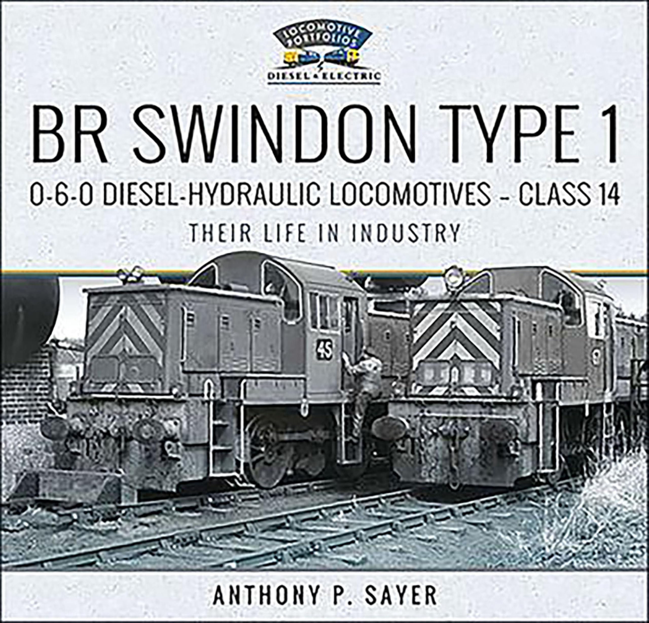 Livre BR Swindon Type 1 0-6-0 pour tout savoir sur la reconversion industrielle de la Class 14