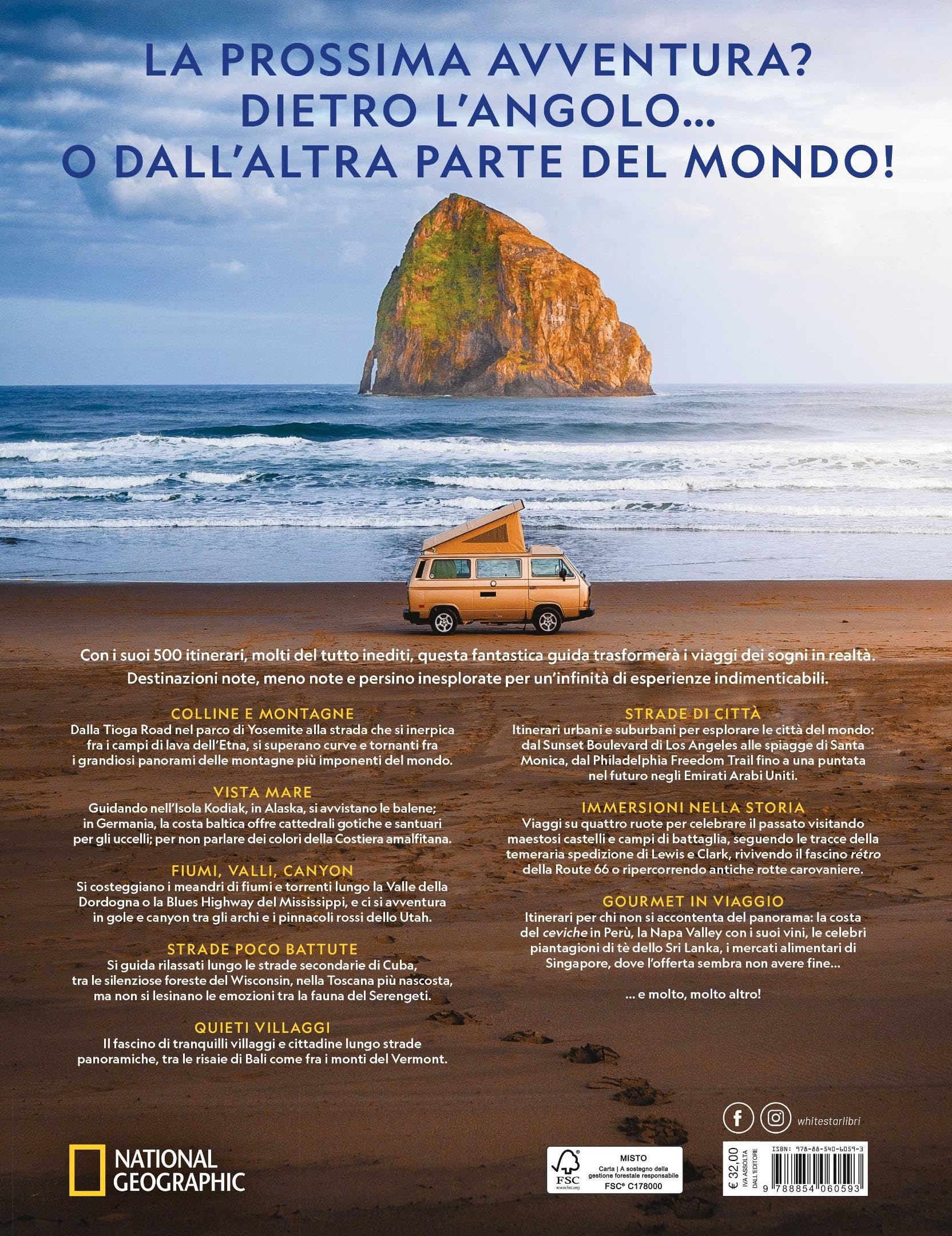 Strade da sogno. I 500 itinerari stradali più spettacolari del mondo. Ediz. a colori
