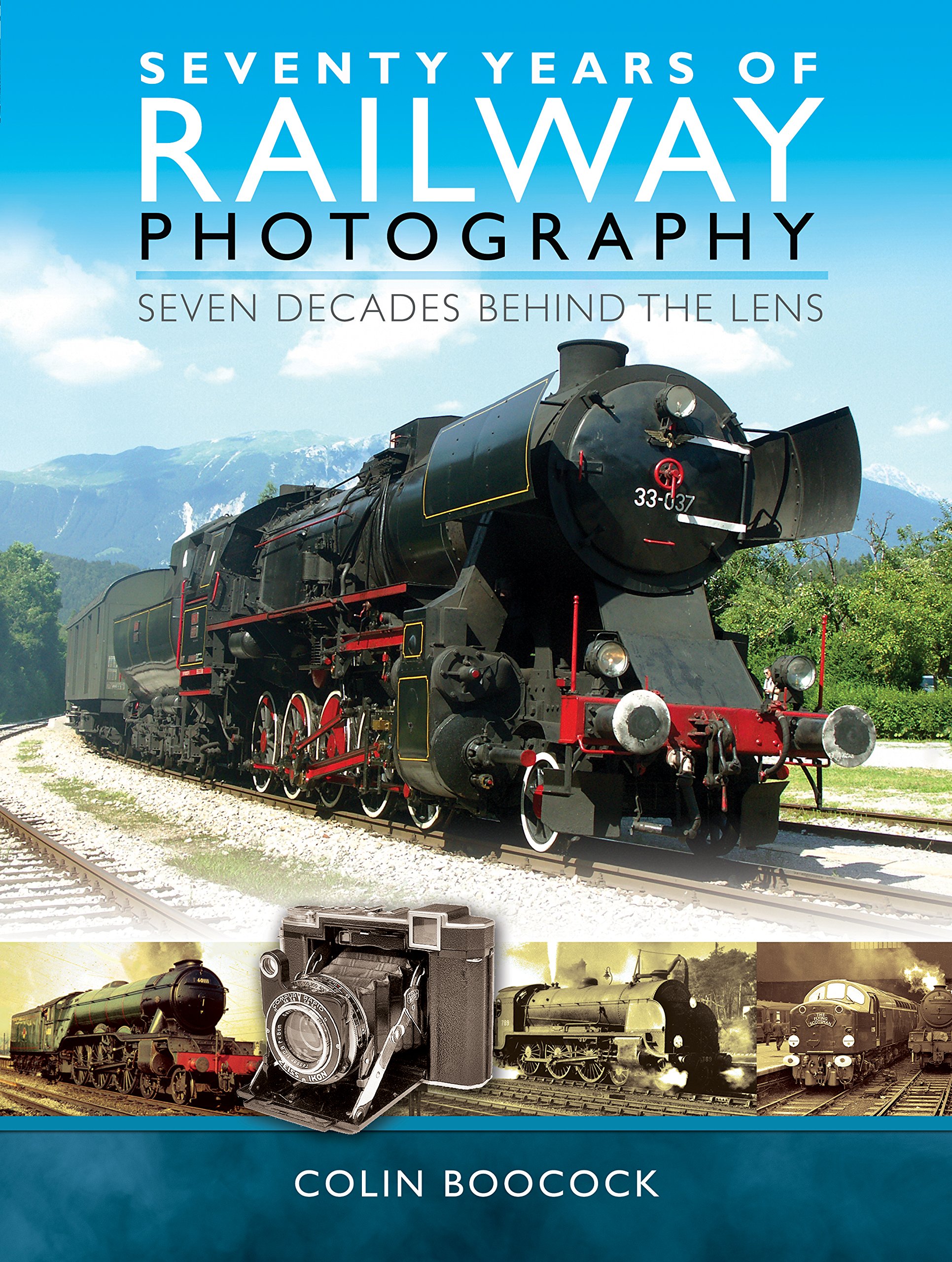 Buy Seventy Years of Railway Photography: Seven Decades Behind the Lens — BookShops.in
