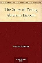 The Story of Young Abraham Lincoln