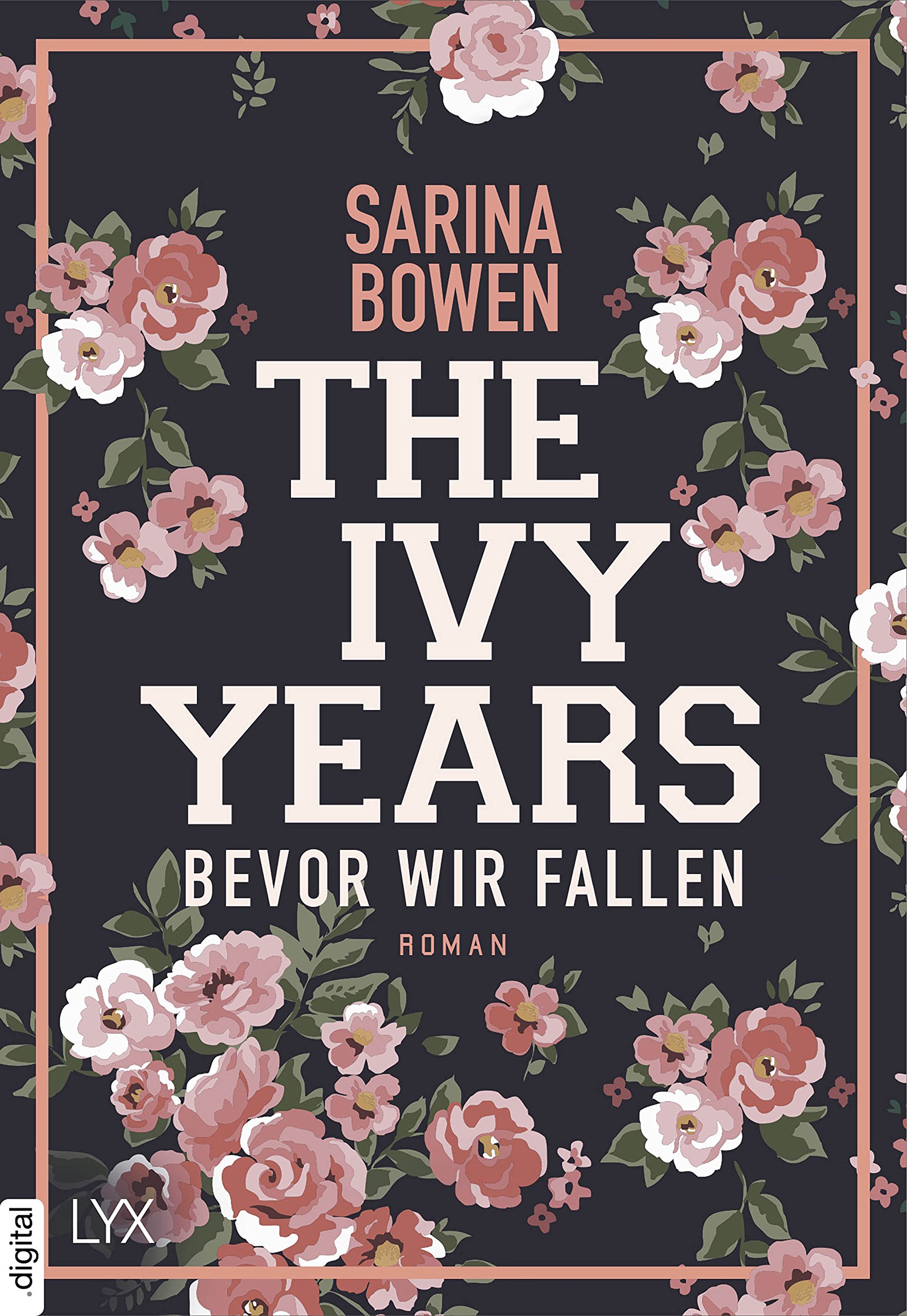 The Ivy Years - Bevor wir fallen (Ivy-Years-Reihe 1) (German Edition)