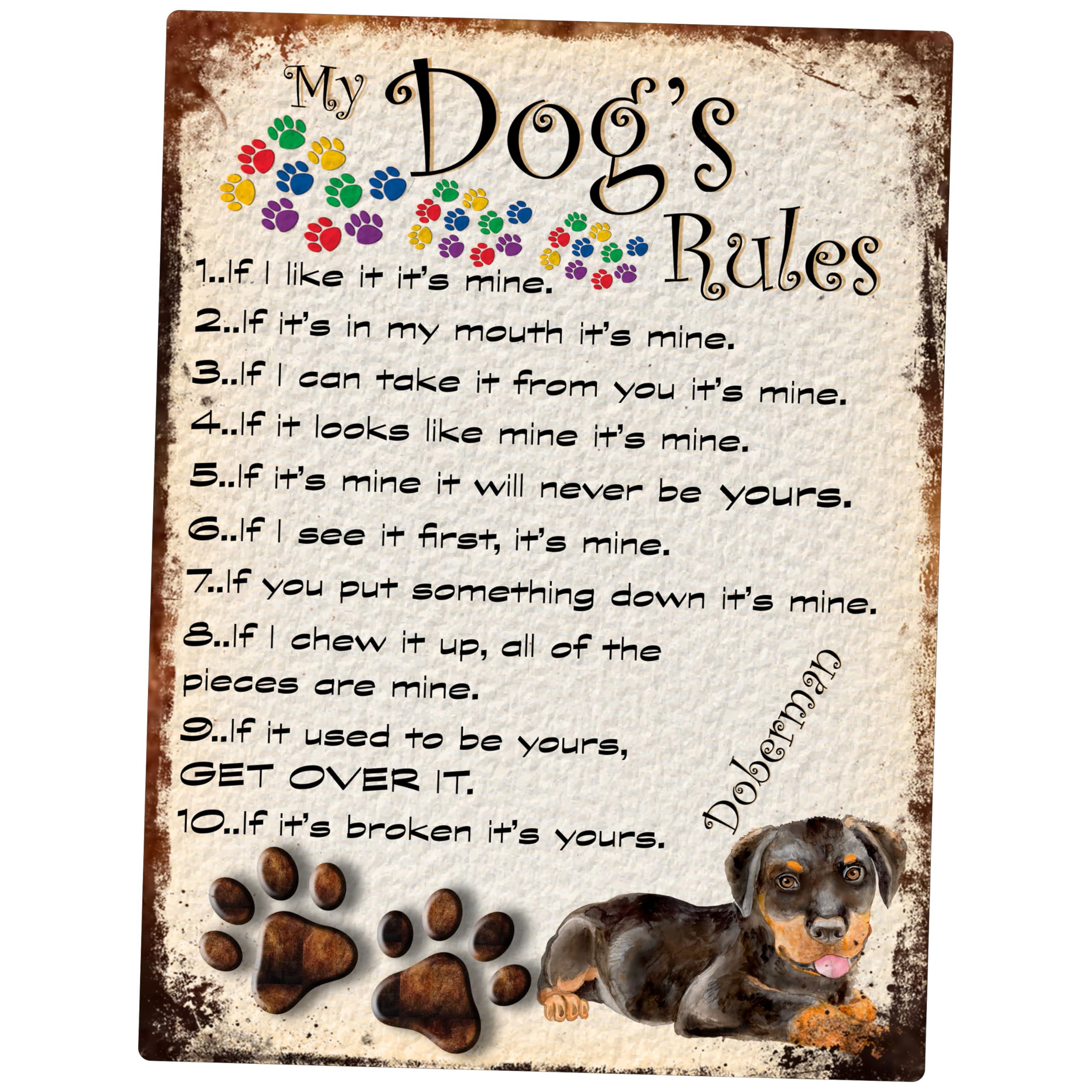 Shawprint Limited Doberman Shawprint My Dog's Rules Retro Style Metal Tin Sign/Plaque Theme 8" X 6" (102Dr)