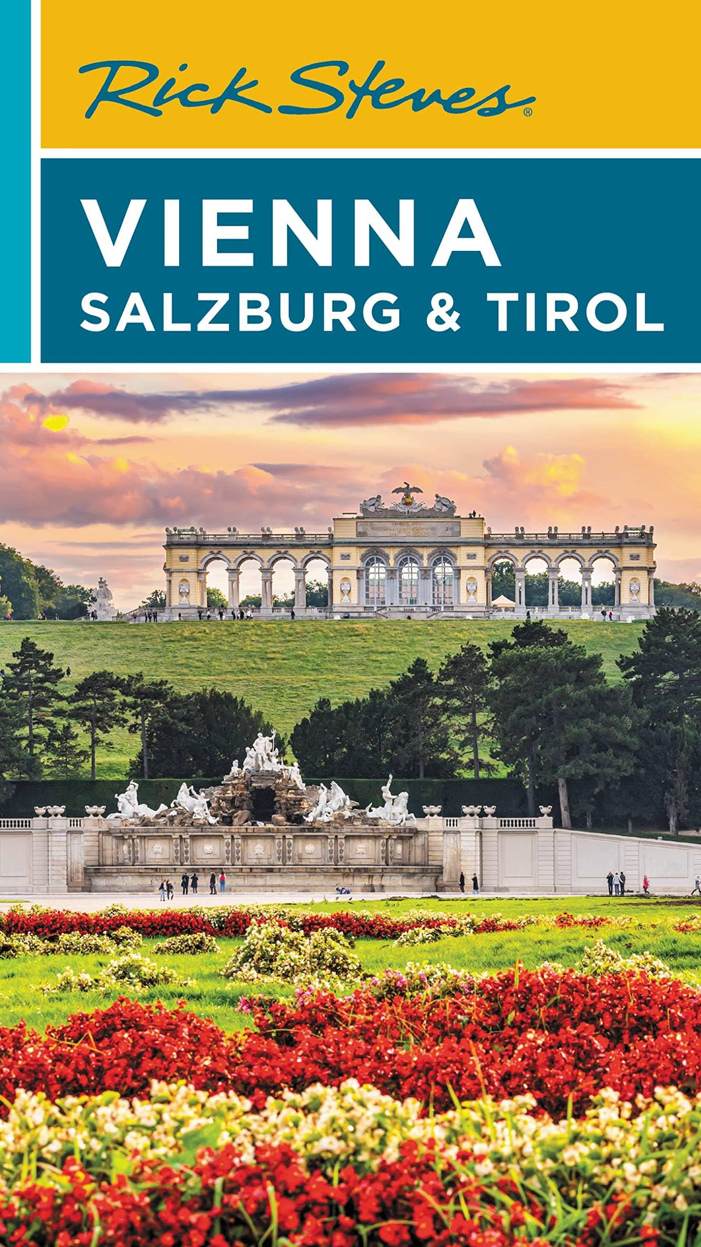 Rick Steves Vienna, Salzburg & Tirol: Drives along the Beaches, Mountains, and Deserts with the Best Stops along the Way
