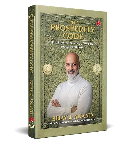 The Prosperity Code: The Spiritual Science of Wealth, Success, and Power