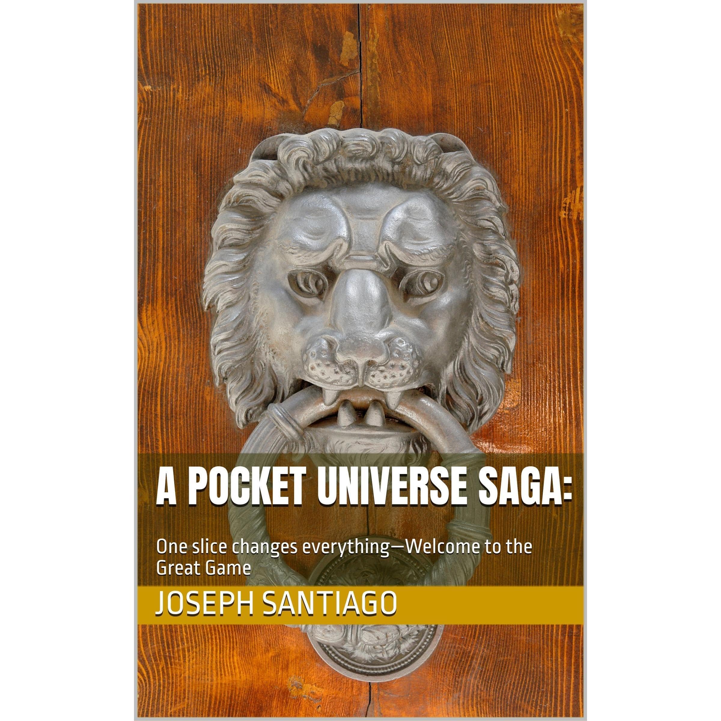 A Pocket Universe Saga: