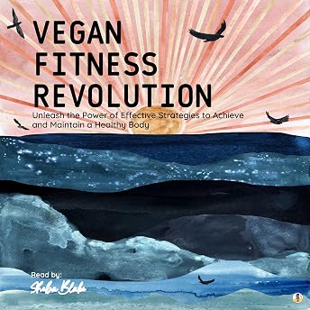 Vegan Fitness Revolution Audiobook by Sheba Blake episode artwork