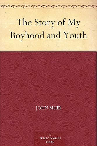 The Story of My Boyhood and Youth