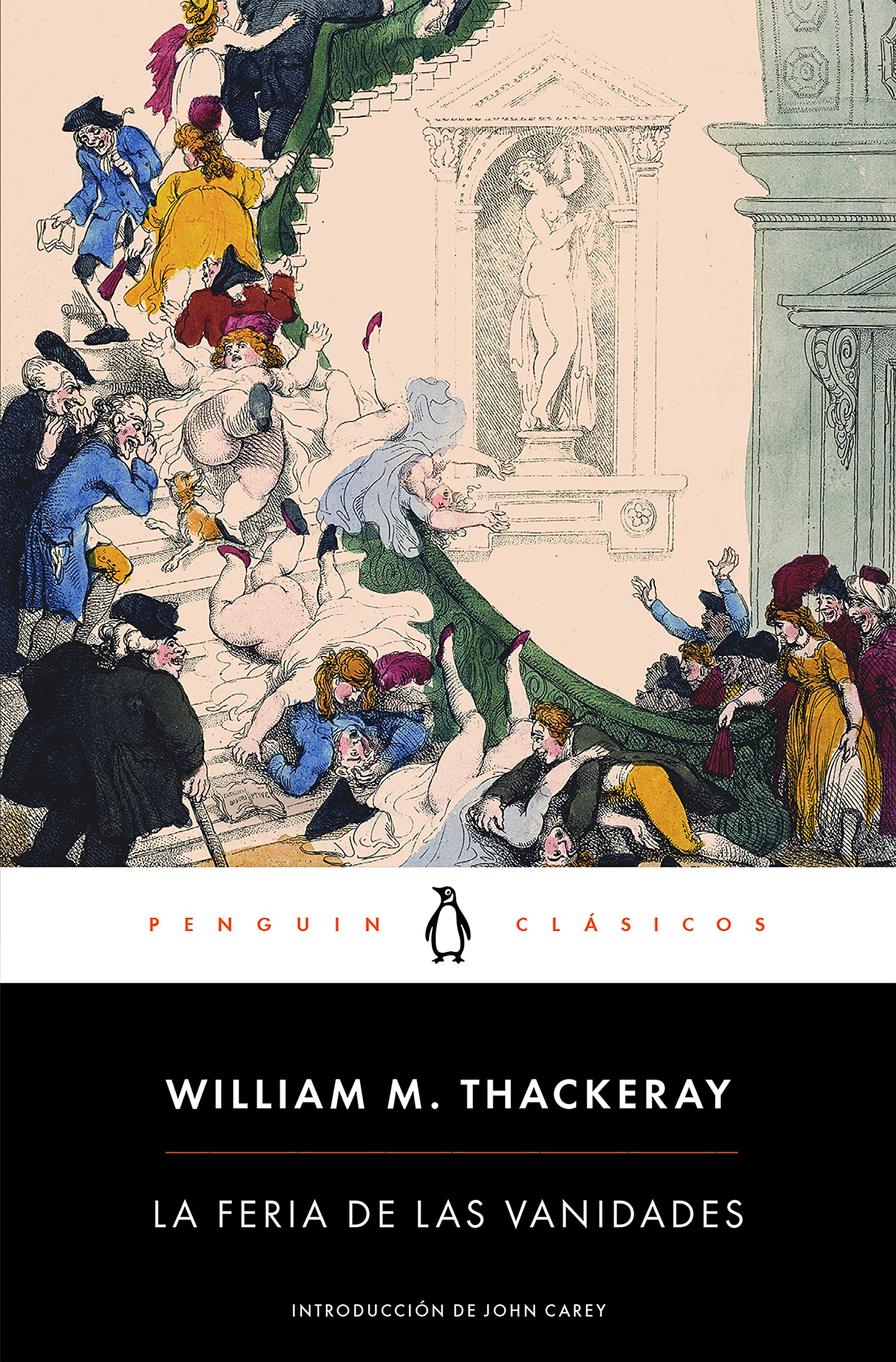 La Feria de Las Vanidades / Vanity Fair: con introducción de un catedrático emérito de la Universidad de Oxford (Penguin Clásicos)