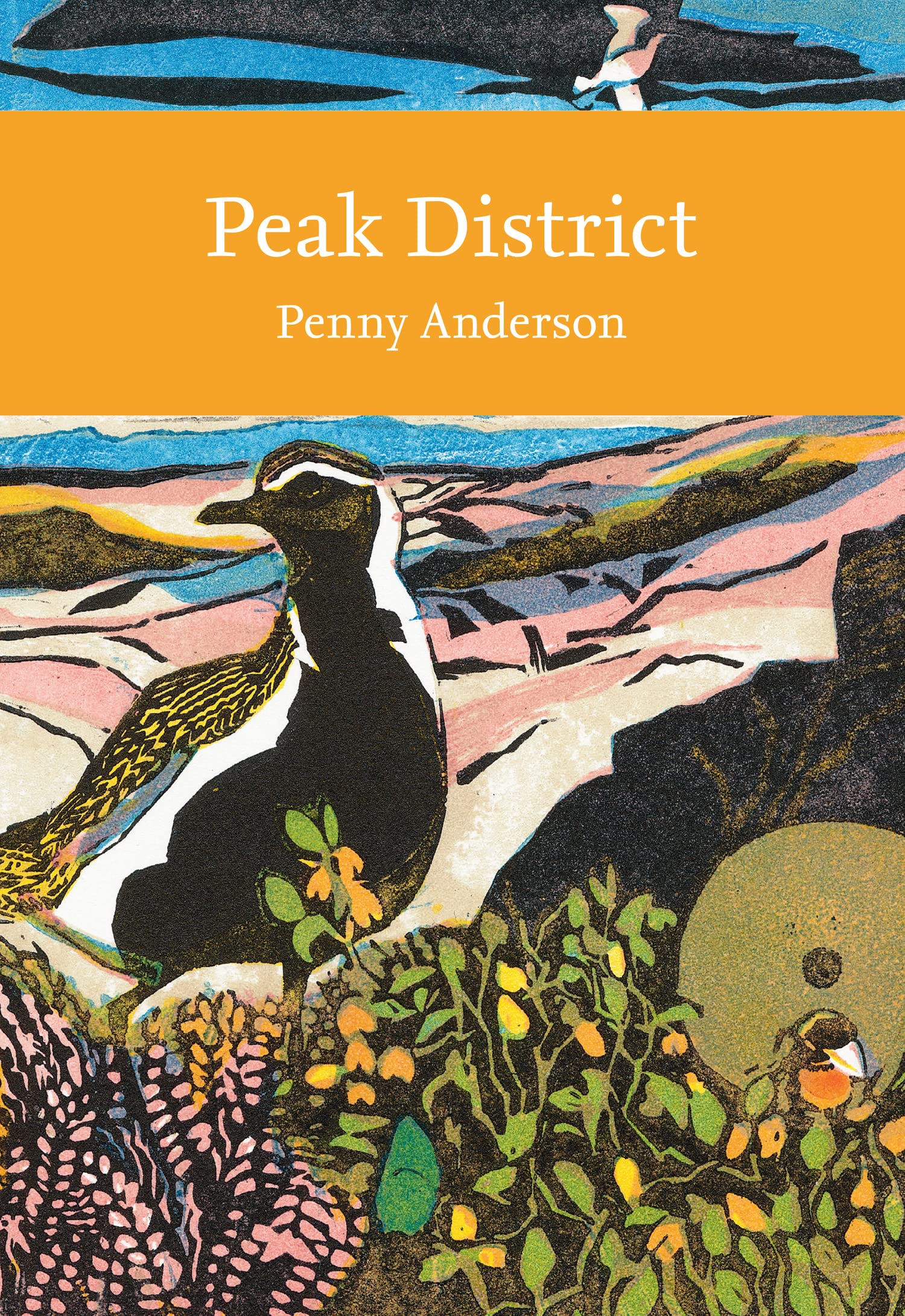 Peak District: A New Naturalist Guide to the Ecology, Wildlife, and Landscape History of the Region: Book 144 (Collins New Naturalist Library)