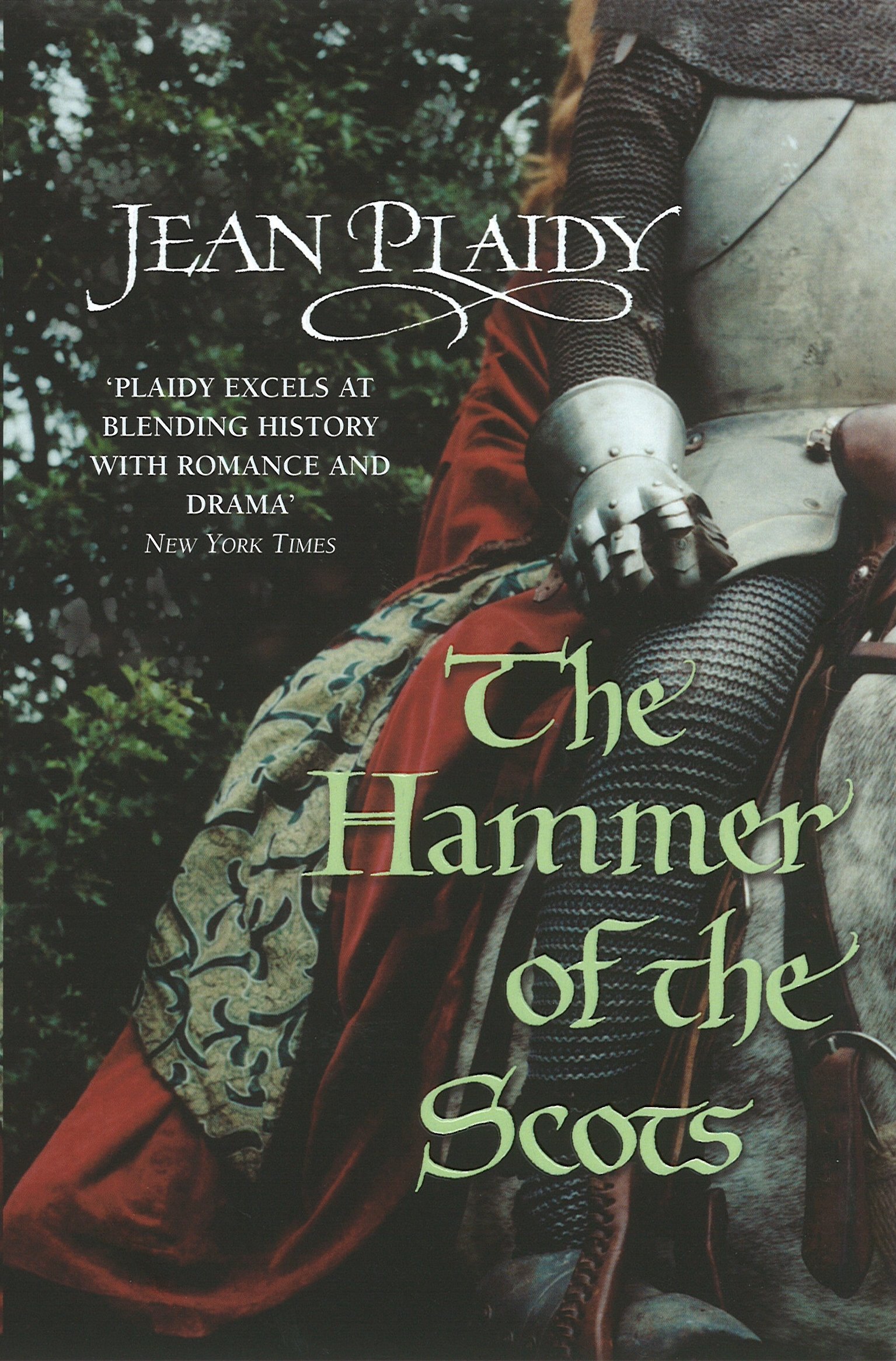 The Hammer of the Scots: (The Plantagenets: book VII): a stunning depiction of a key moment in British history by the Queen of English historical fiction (Plantagenet Saga, 7)