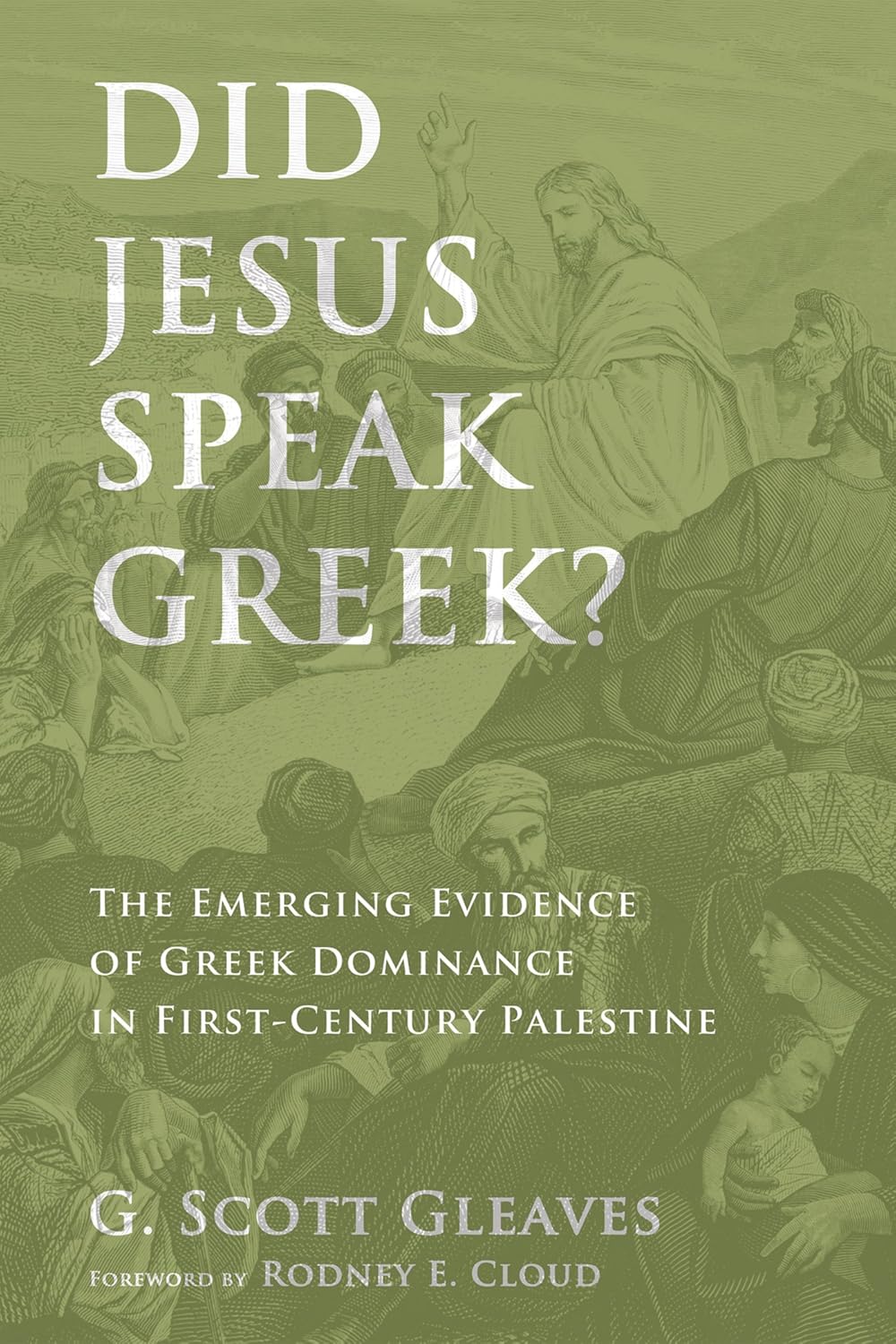 Did Jesus Speak Greek? The Emerging