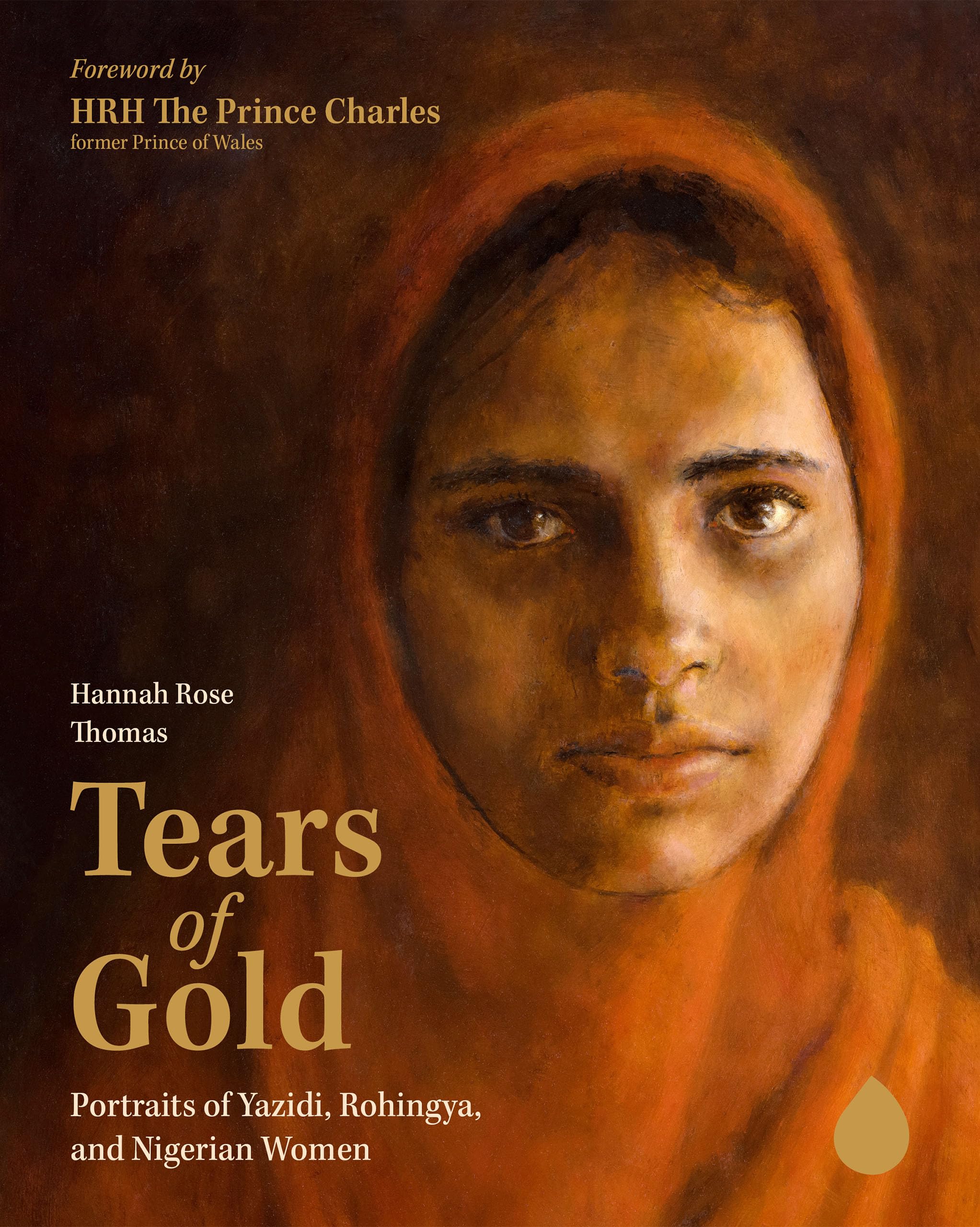 Tears of Gold : Portraits of Yazidi, Rohingya, and Nigerian Women