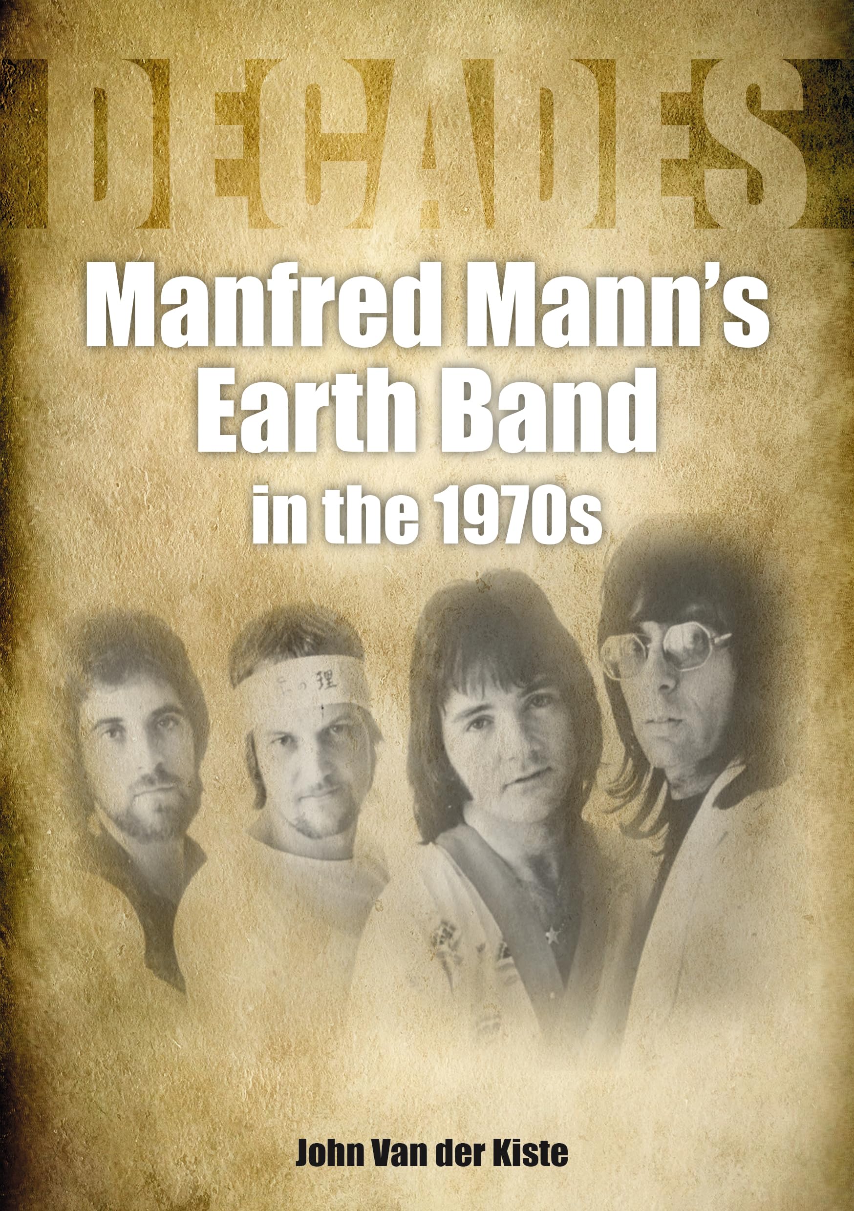 Manfred Mann’s Earth Band in the 1970s: Decades