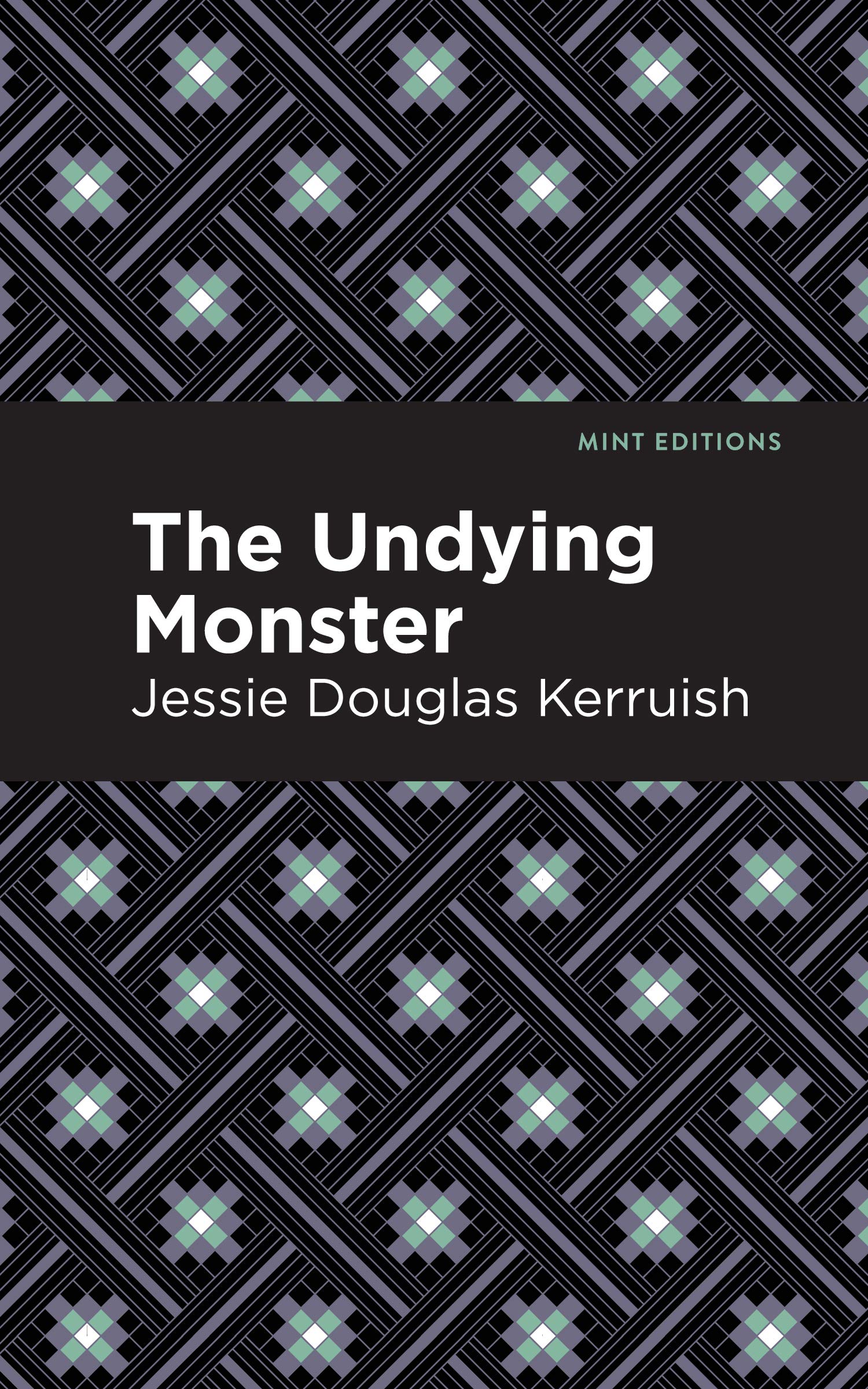 The Undying Monster (Mint Editions (Horrific, Paranormal, Supernatural and Gothic Tales))