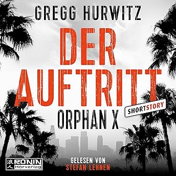 Der Auftritt Hörbuch von Gregg Hurwitz episode artwork