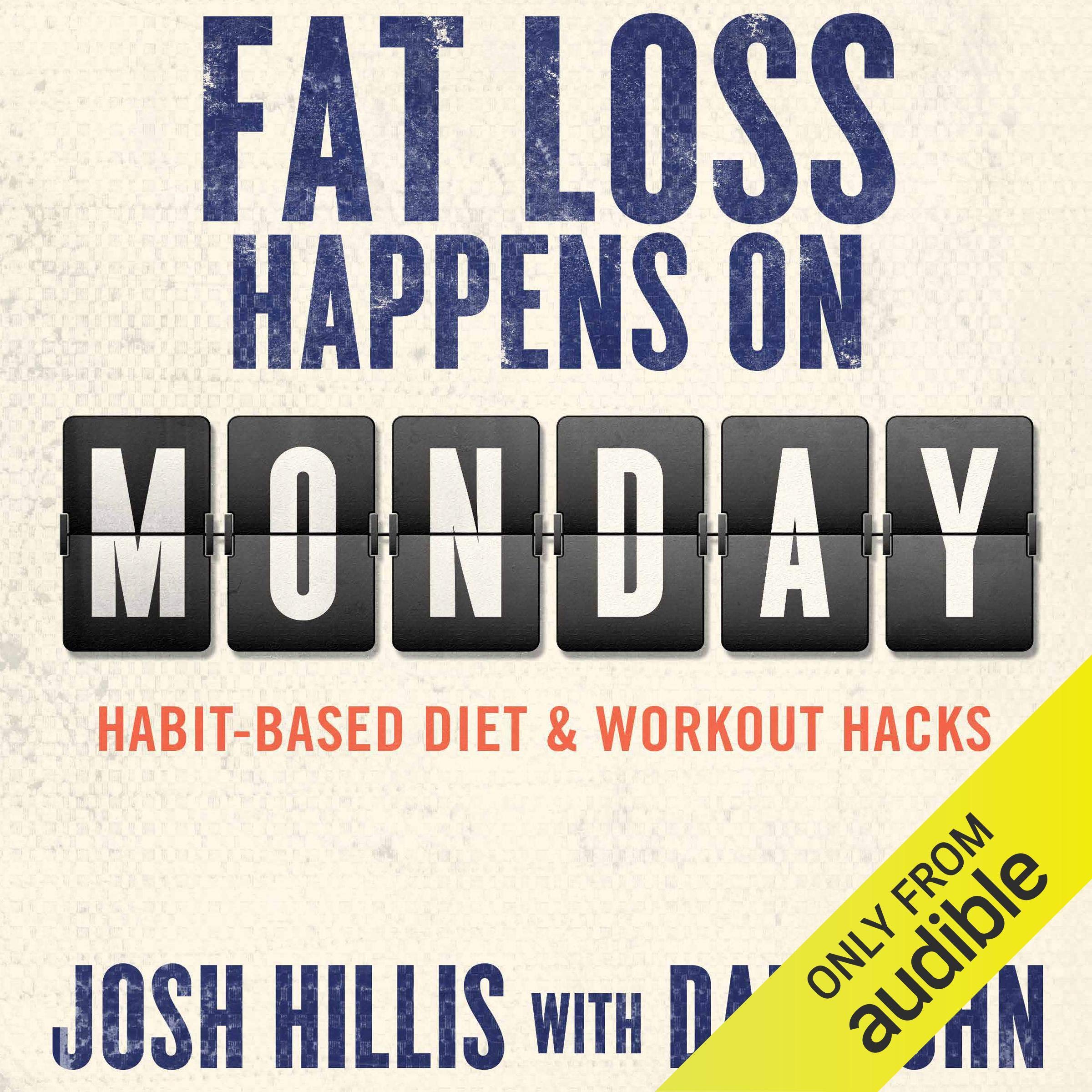 Fat Loss Happens on Monday