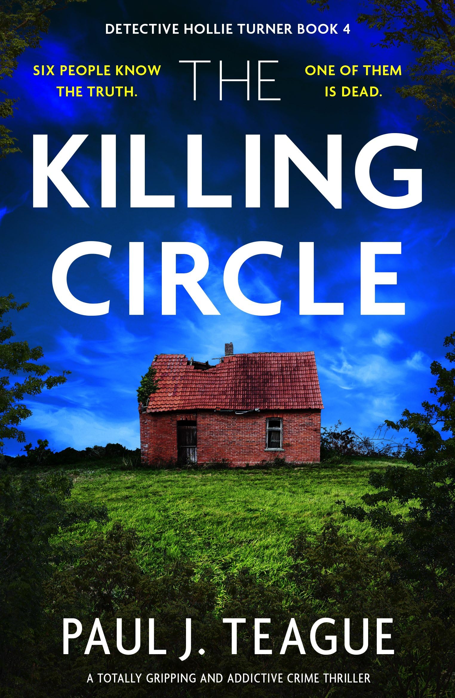 The Killing Circle: A totally gripping and addictive crime thriller: 4 (Detective Hollie Turner)