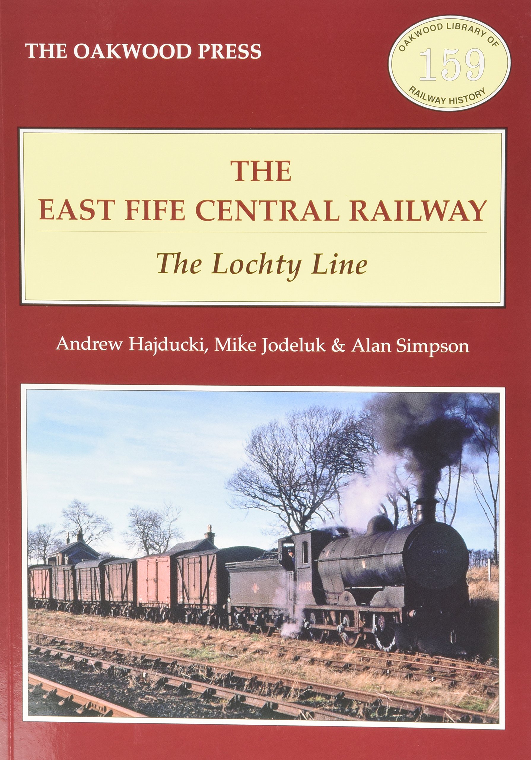 The East of Fife Central Railway: The Lochty Li. Hajducki, Jodeluk, Simpson**