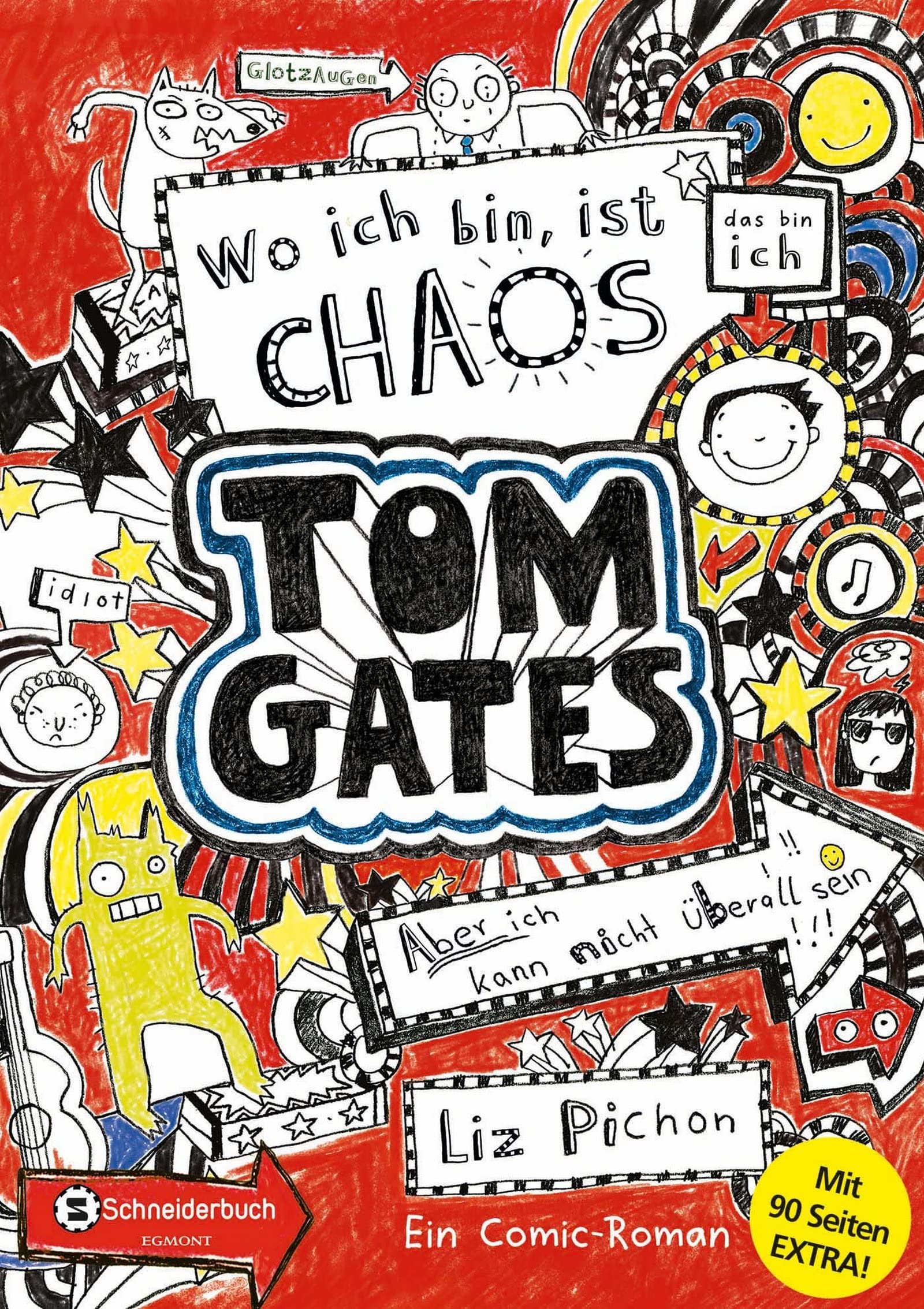 Tom Gates, Band 01: Wo ich bin, ist Chaos - aber ich kann nicht überall sein (Bonus-Edition)