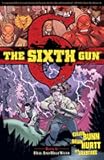 The Sixth Gun Vol. 8: Hell and High Water