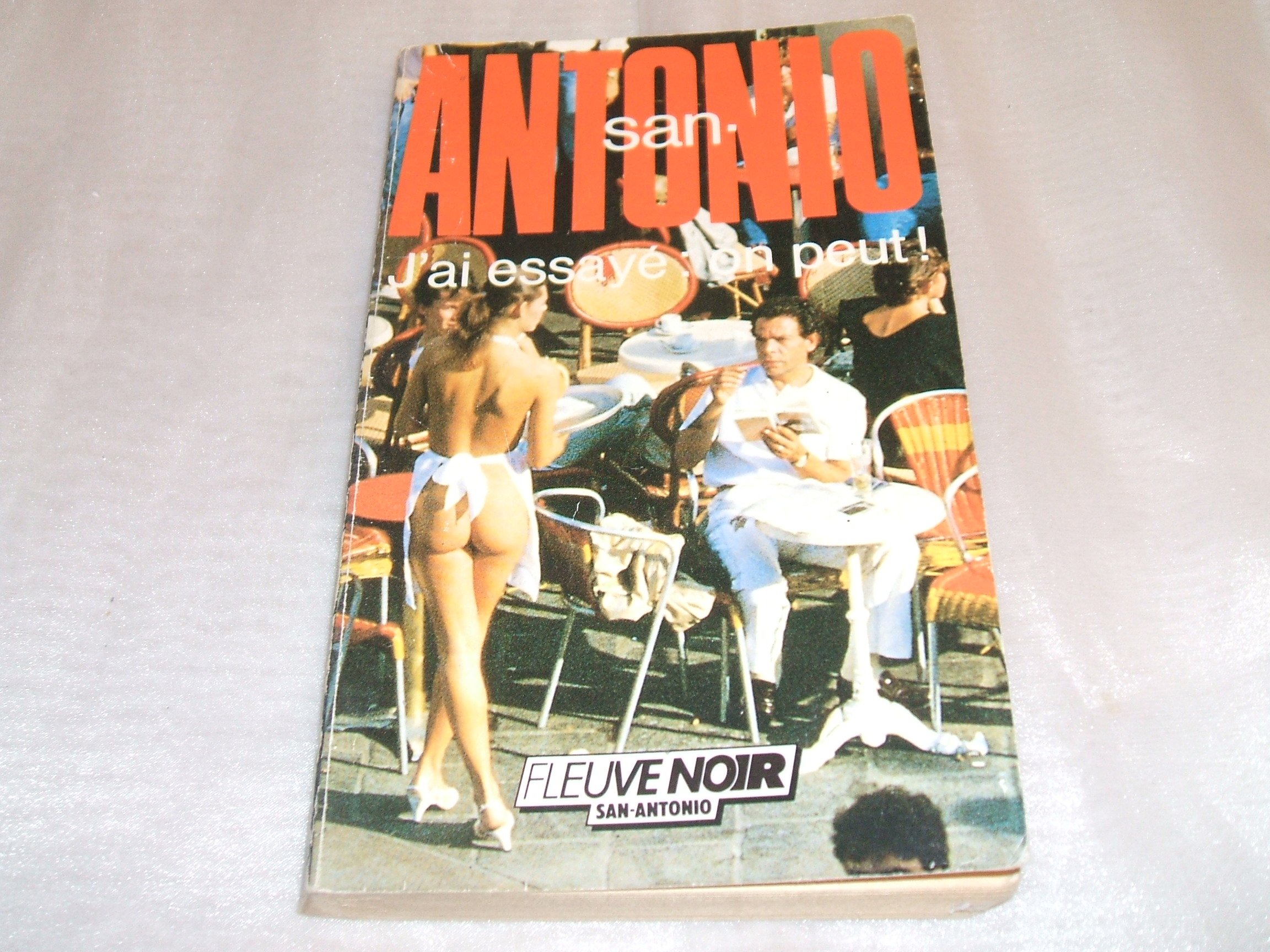 San antonio : j'ai essaye : on peut ! [Unknown Binding]