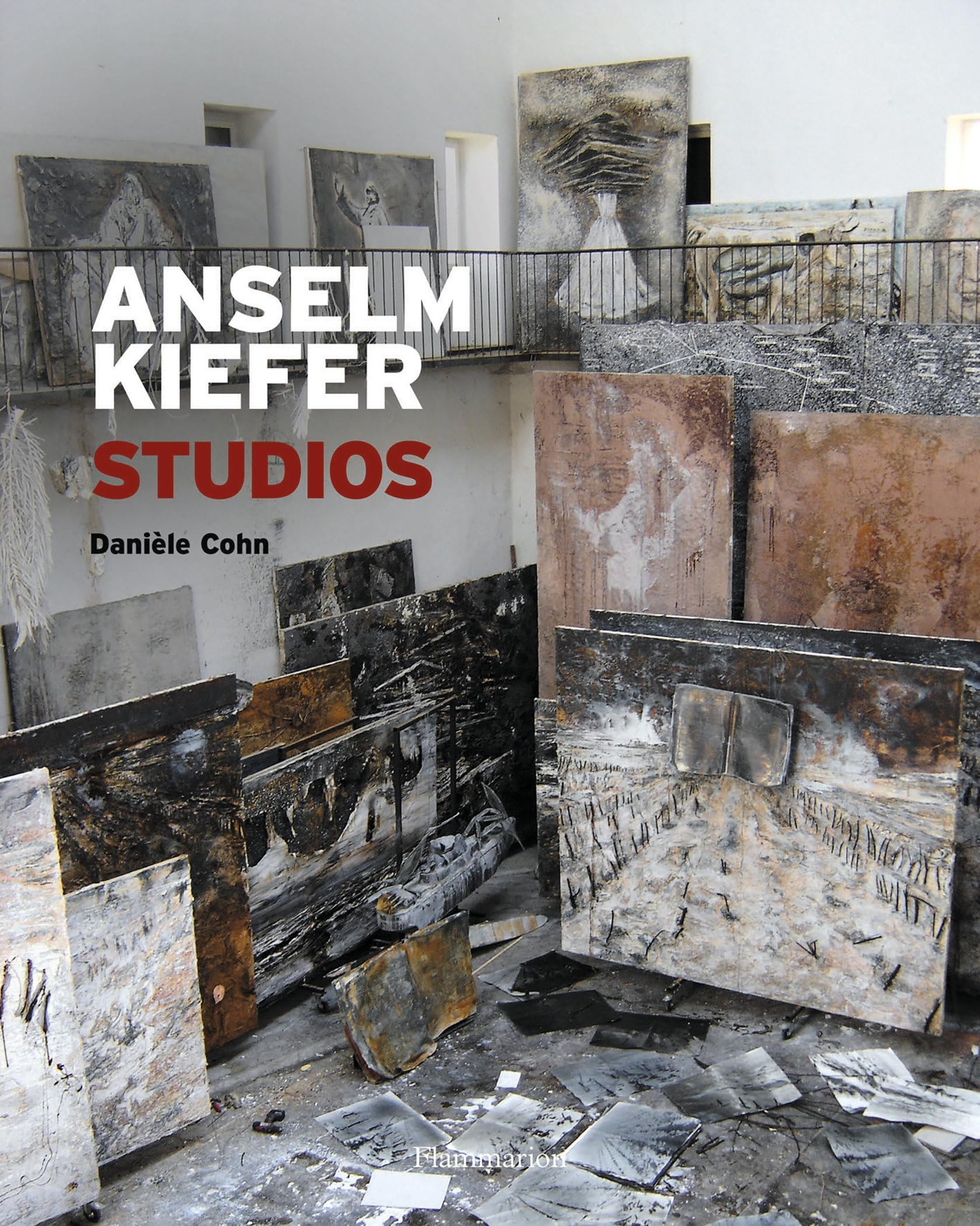 Anselm Kiefer: Studios Hardcover – October 29, 2013