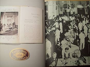 アート・デザイン・音楽 The Raffles Hotel Cookbook The Raffles Hotel Cookbook: delicious recipes served up with