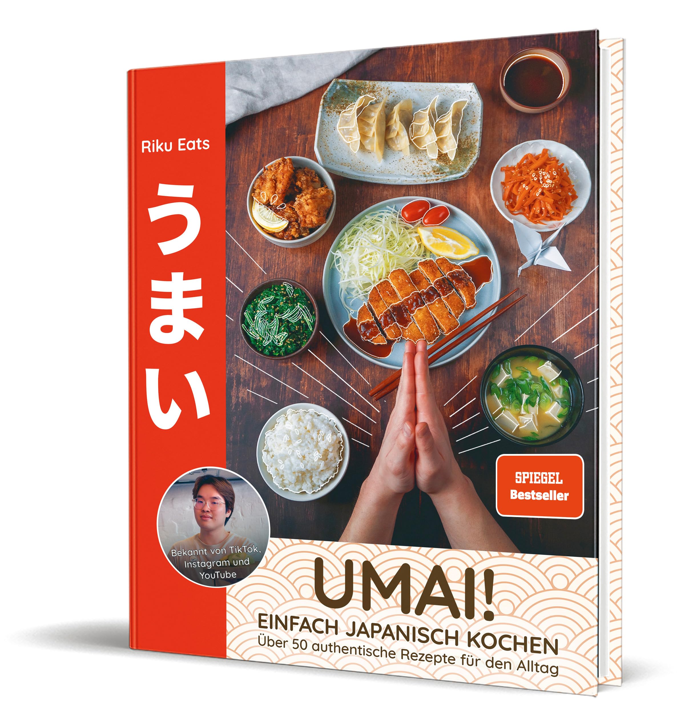 Umai! Einfach japanisch kochen: 50 authentische Rezepte für den Alltag von Riku Eats