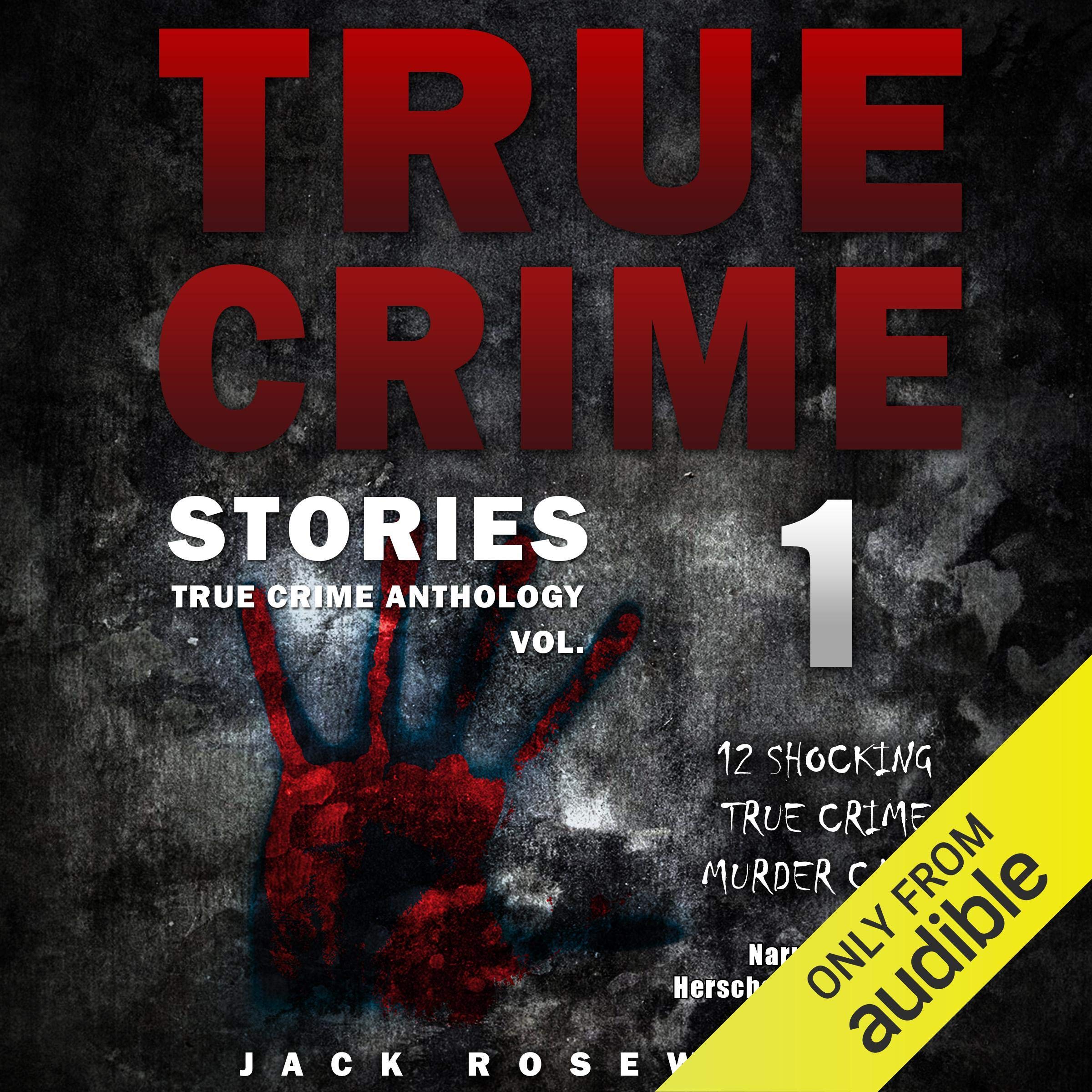 Cover art for True Crime Stories: 12 Shocking True Crime Murder Cases