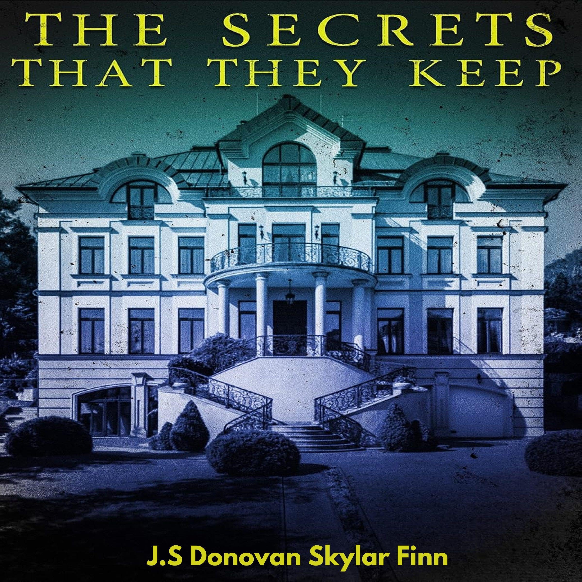 The Secrets That They Keep