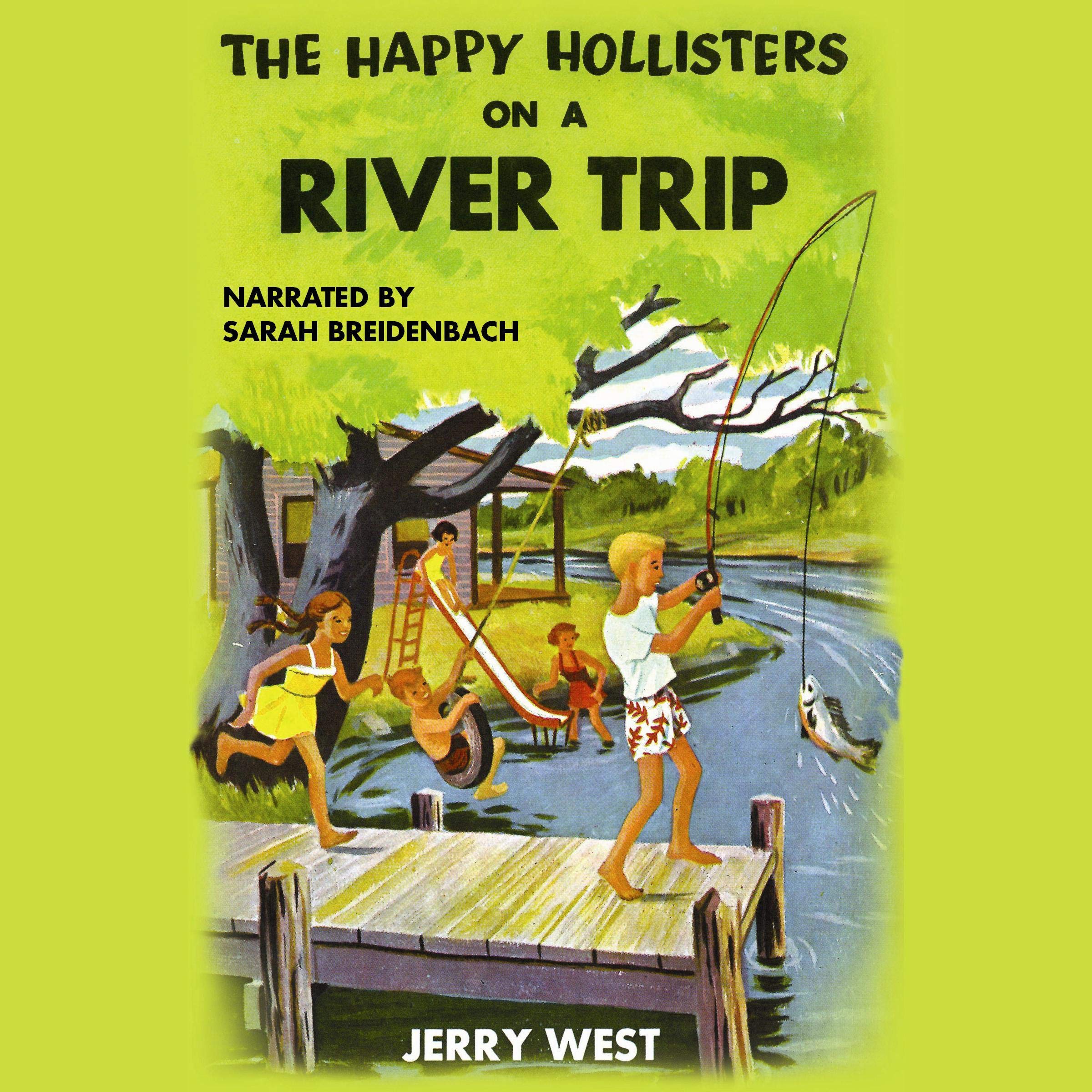 The Happy Hollisters on a River Trip, Volume 2