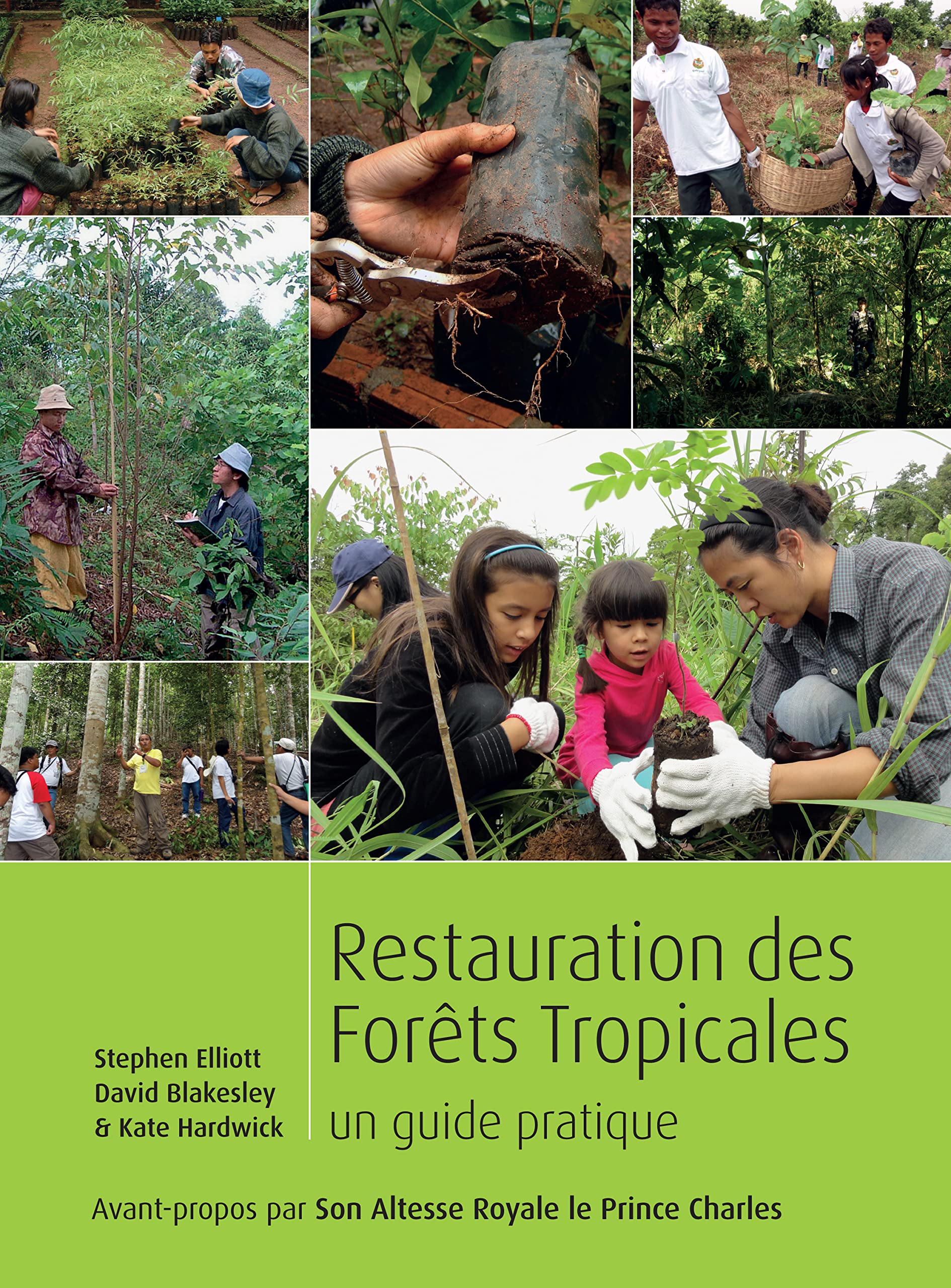Restauration des forêts tropicales: Un guide pratique