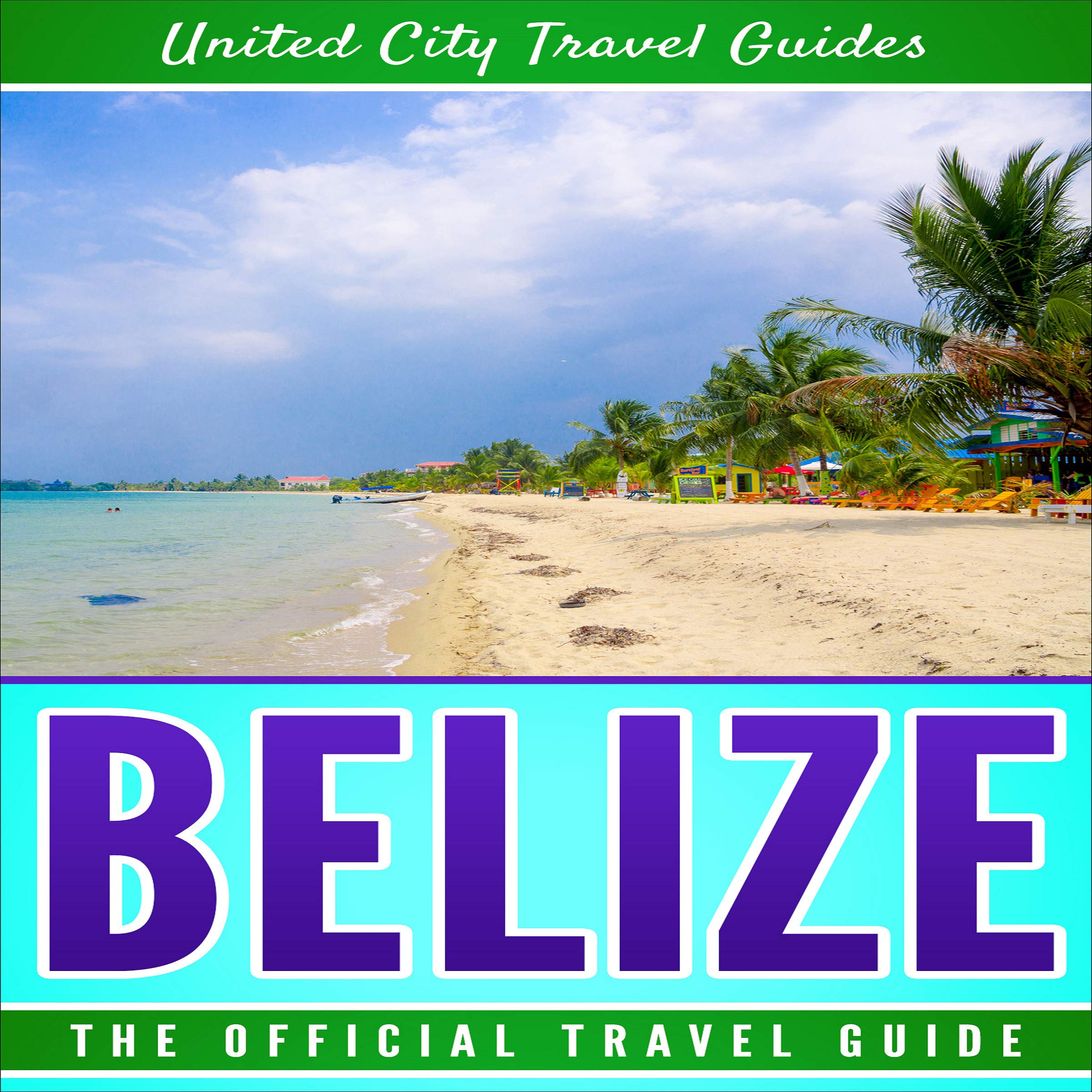 Cover art for Belize: The Official Travel Guide