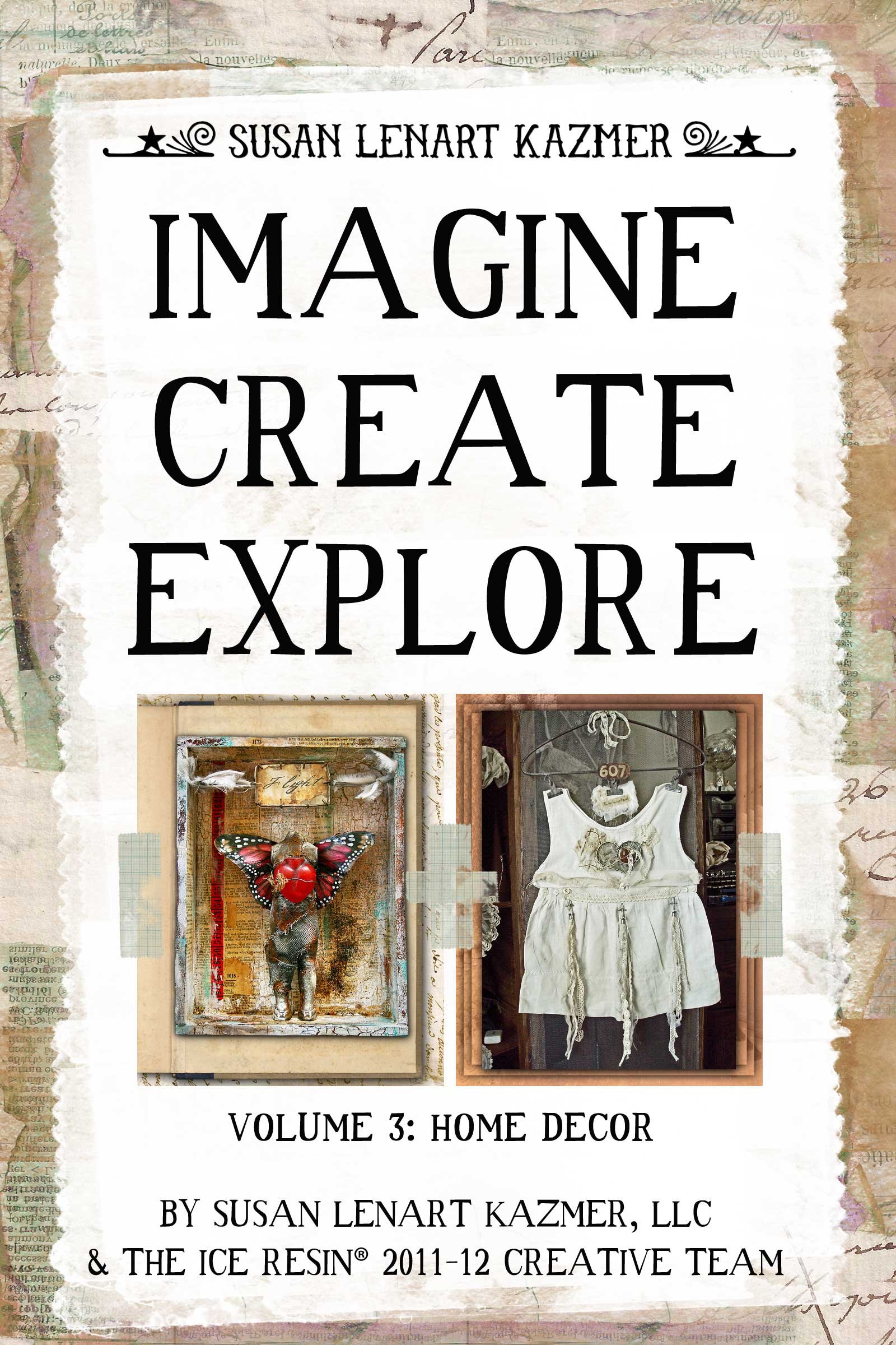 IMAGINE CREATE EXPLORE Volume 3: Home Decor
