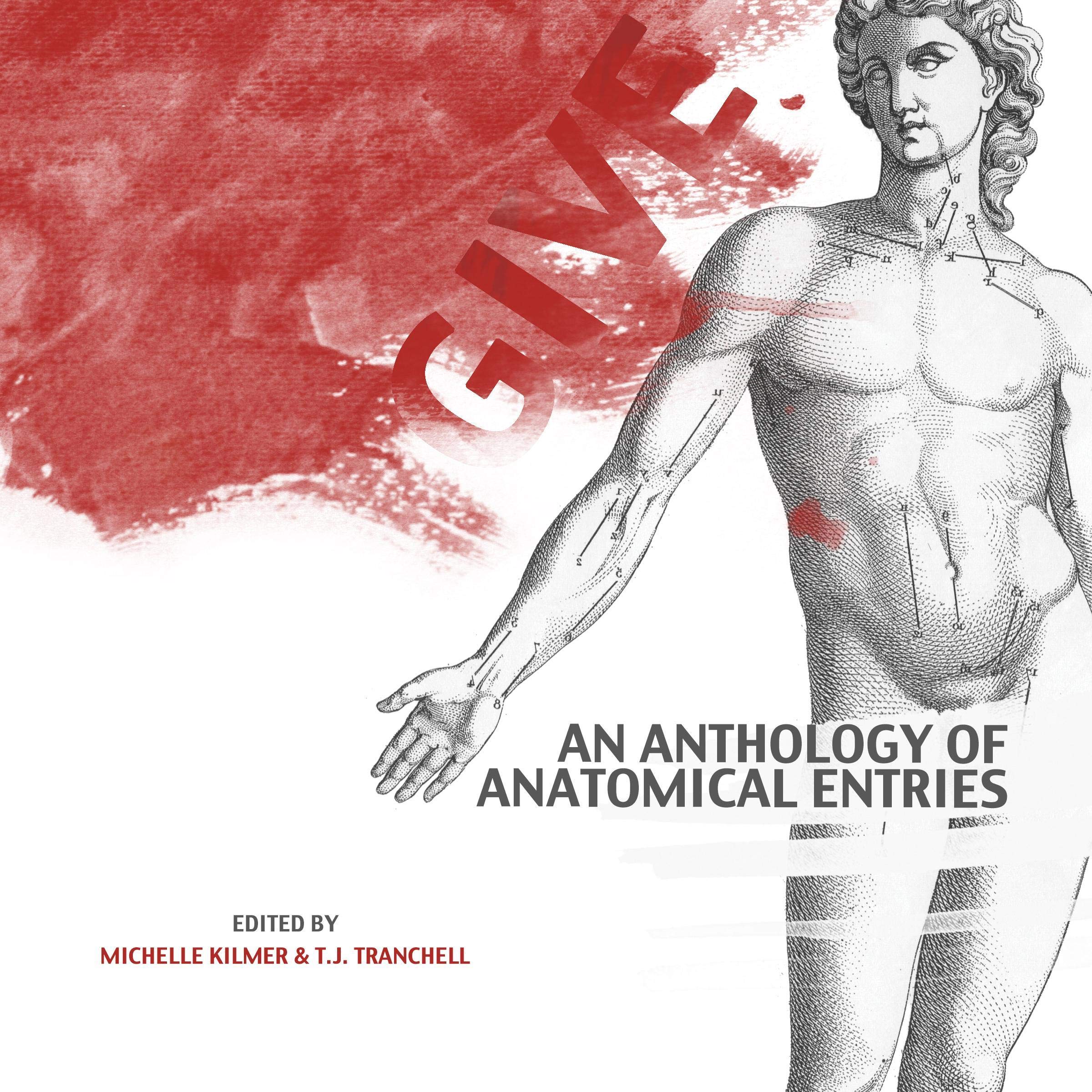 Give: An Anthology of Anatomical Entries