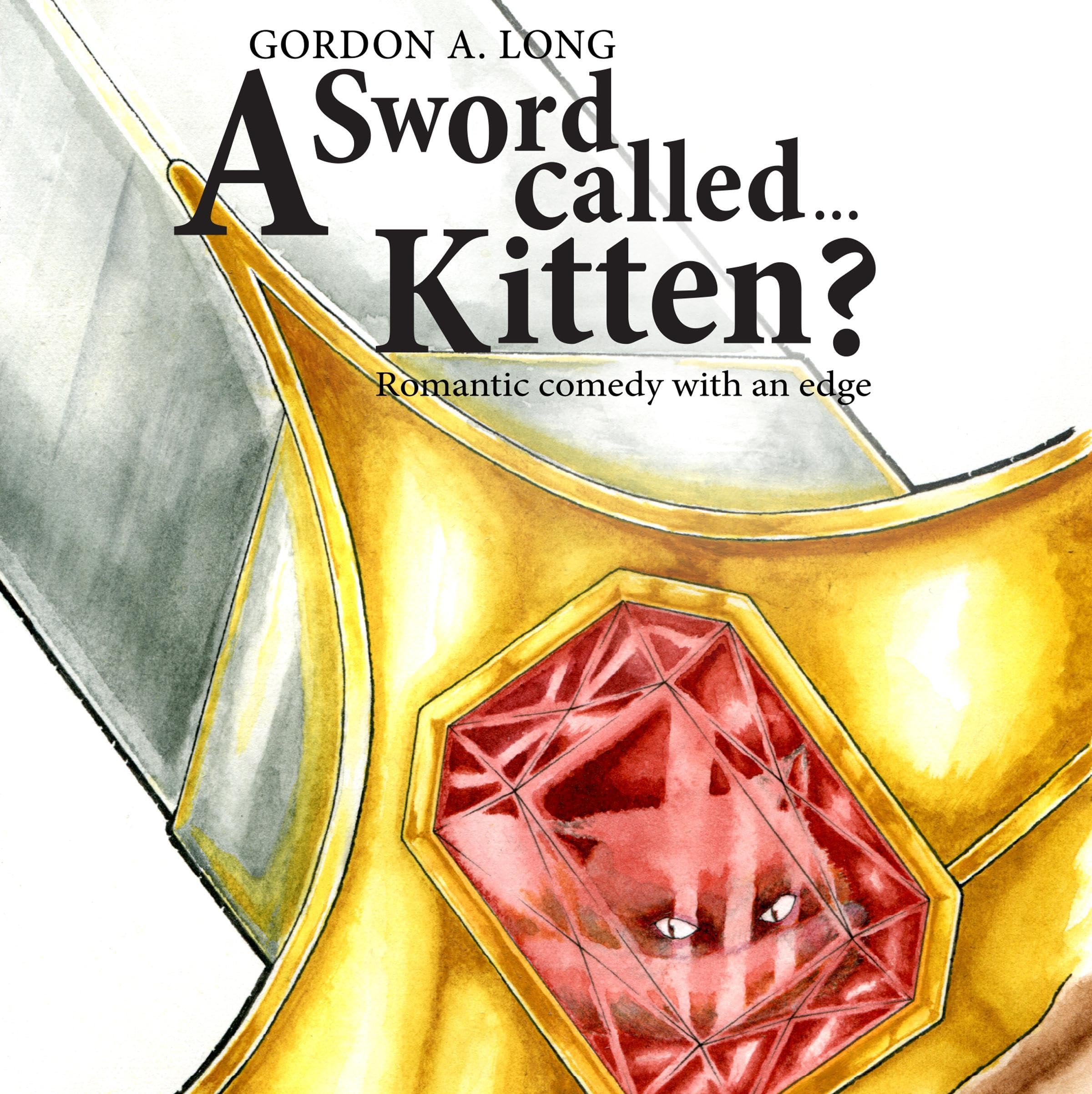 Cover art for A Sword Called…Kitten?