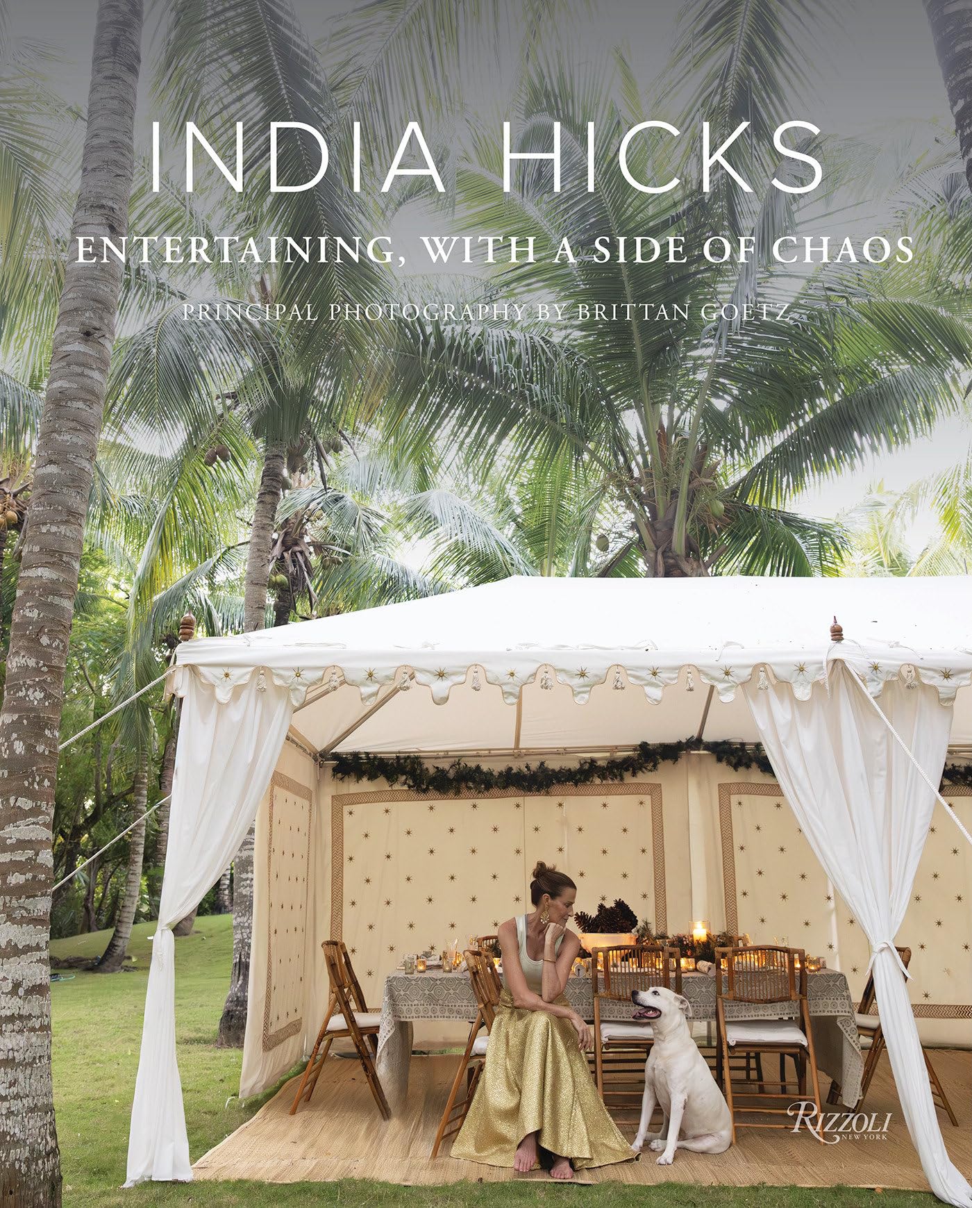 India Hicks: Entertaining, with a Side of Chaos