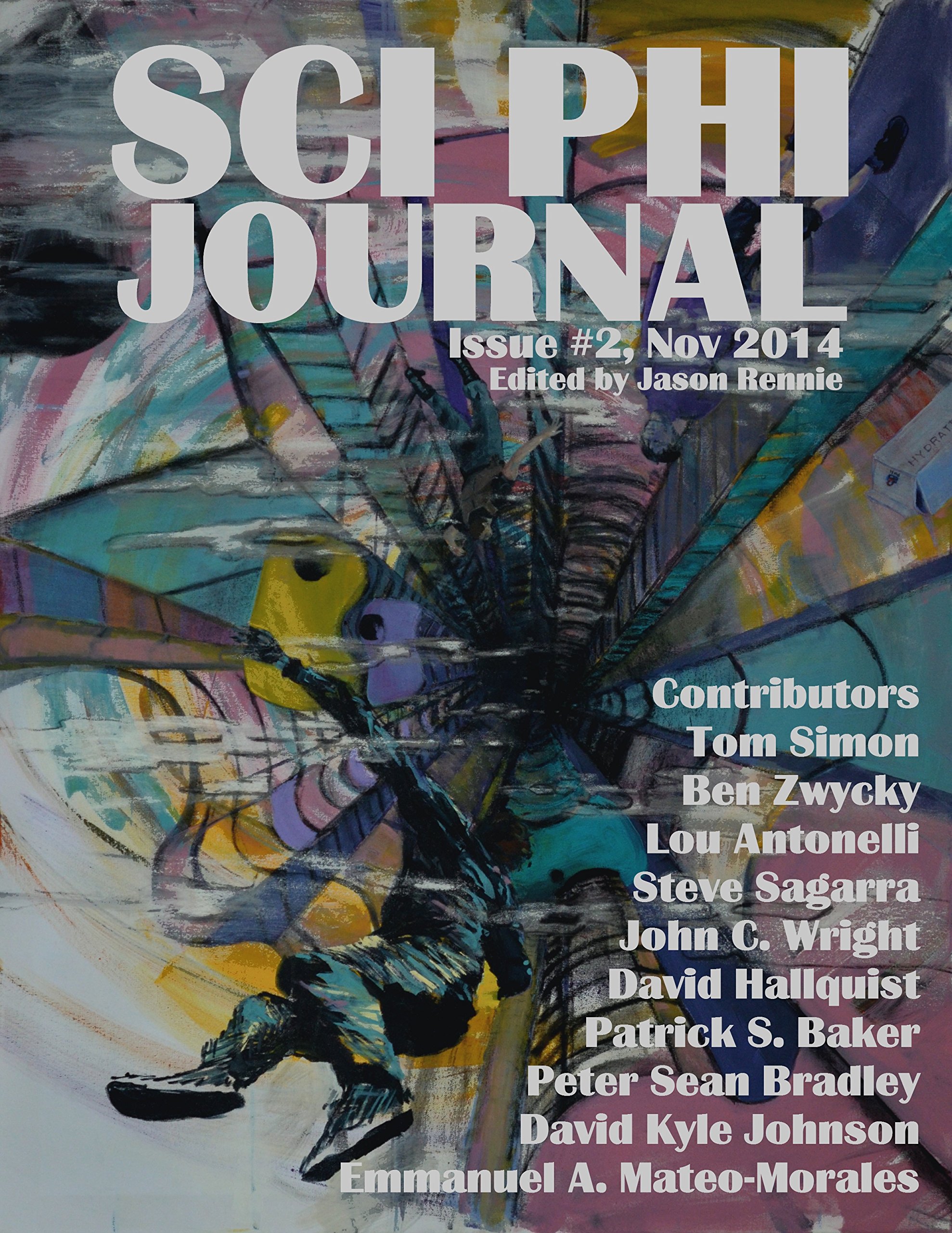 Sci Phi Journal: Issue #2, November 2014: The Journal of Science Fiction and Philosophy