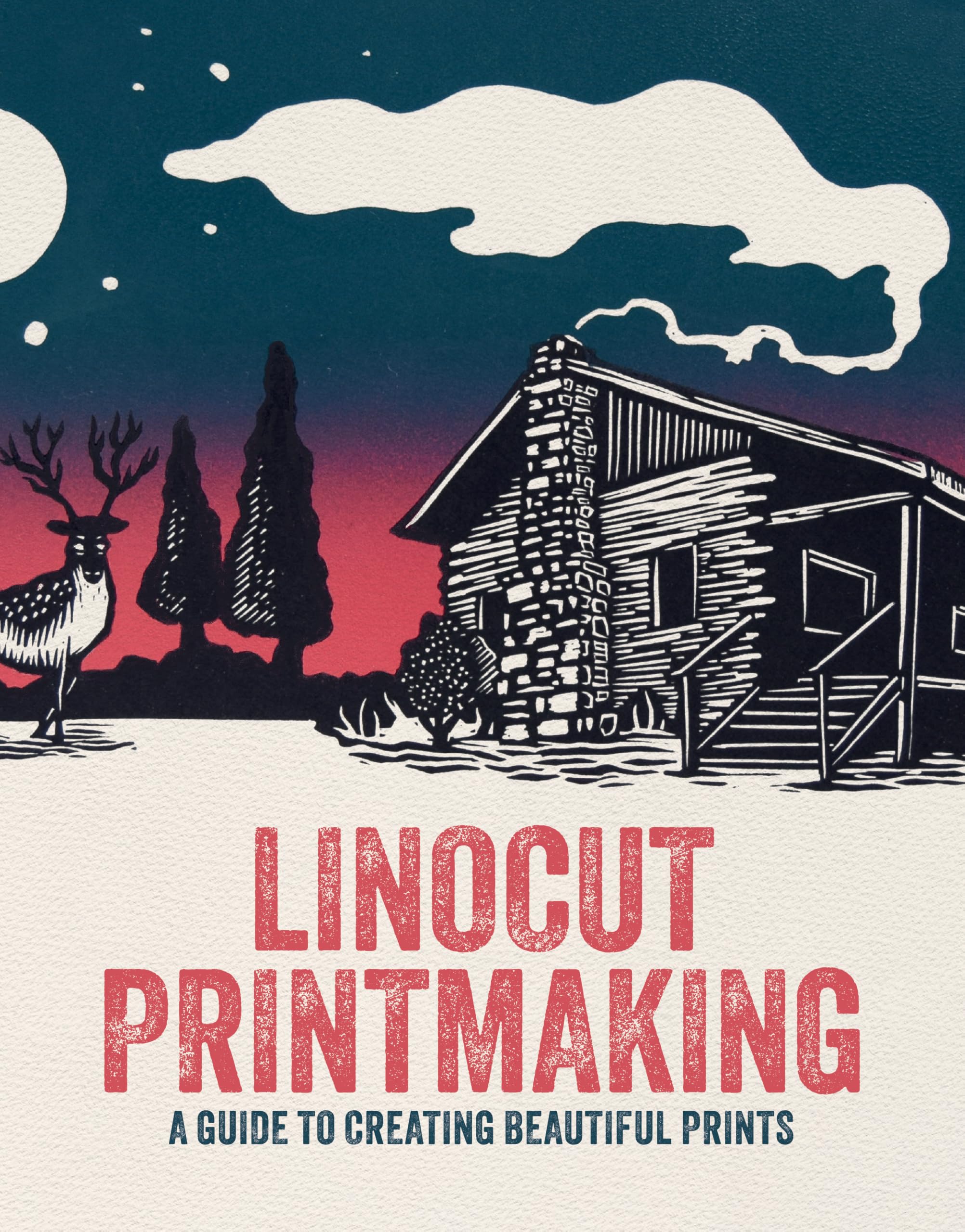 Linocut Printmaking: A guide to creating beautiful prints (Create & Learn Collection)