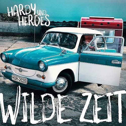Wilde Zeit Im Osten Geboren Pt 2 By Hardy Und Heroes On Amazon Music Amazon Com