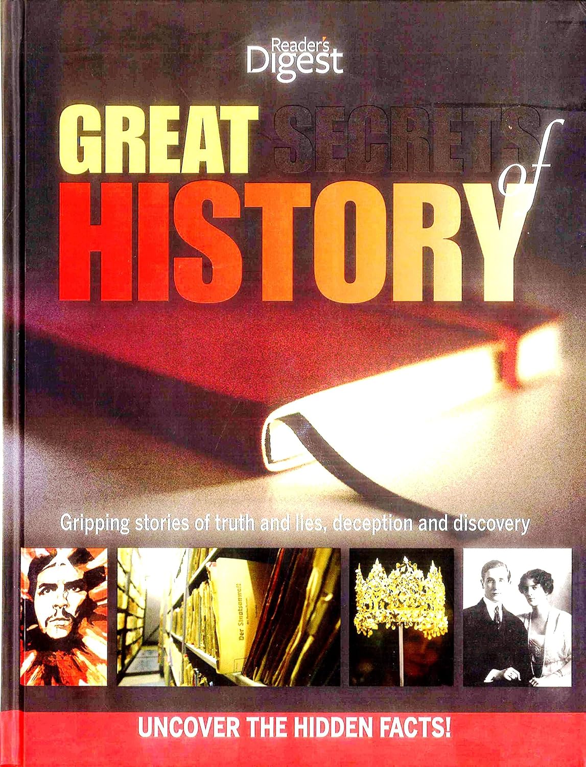 Great Secrets of History: Gripping stories of truth and lies, deception