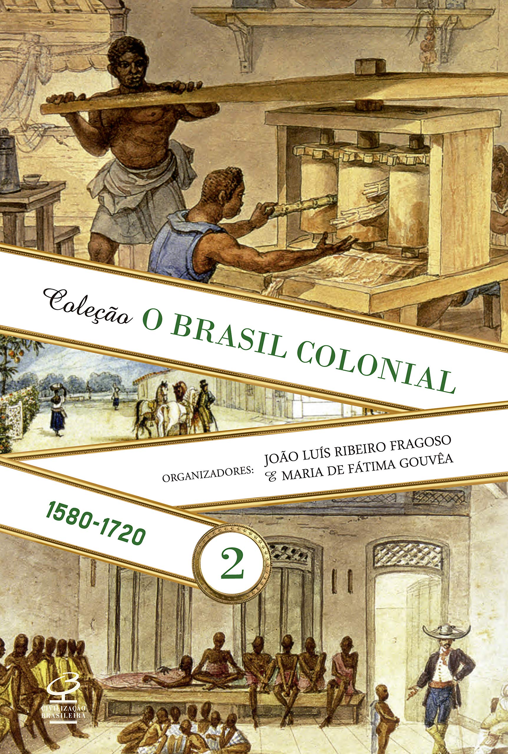 O Brasil Colonial (Vol. 2): 1480-1720 | Amazon.com.br