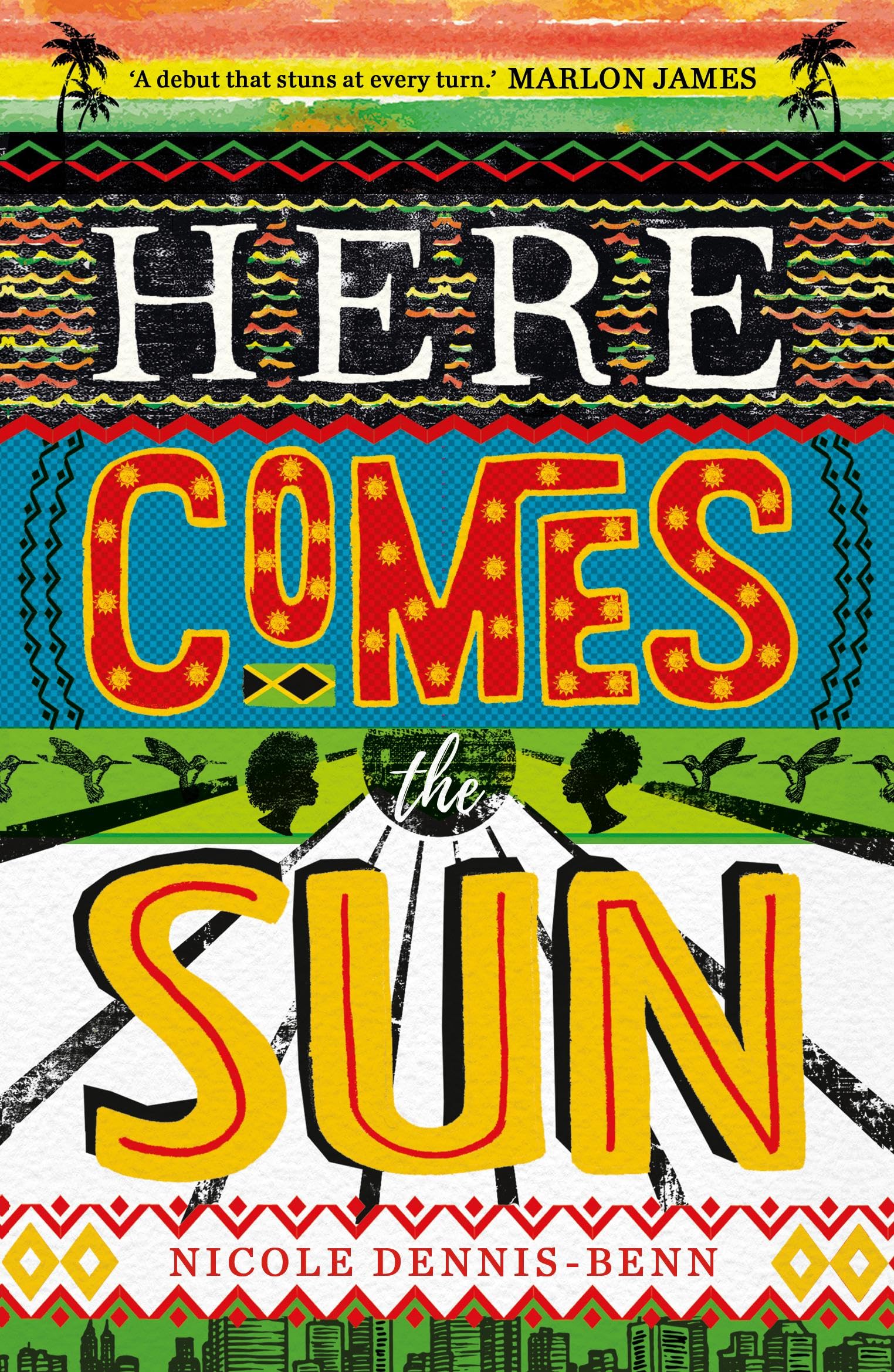 Here Comes the Sun: 'Stuns at every turn' - Marlon James